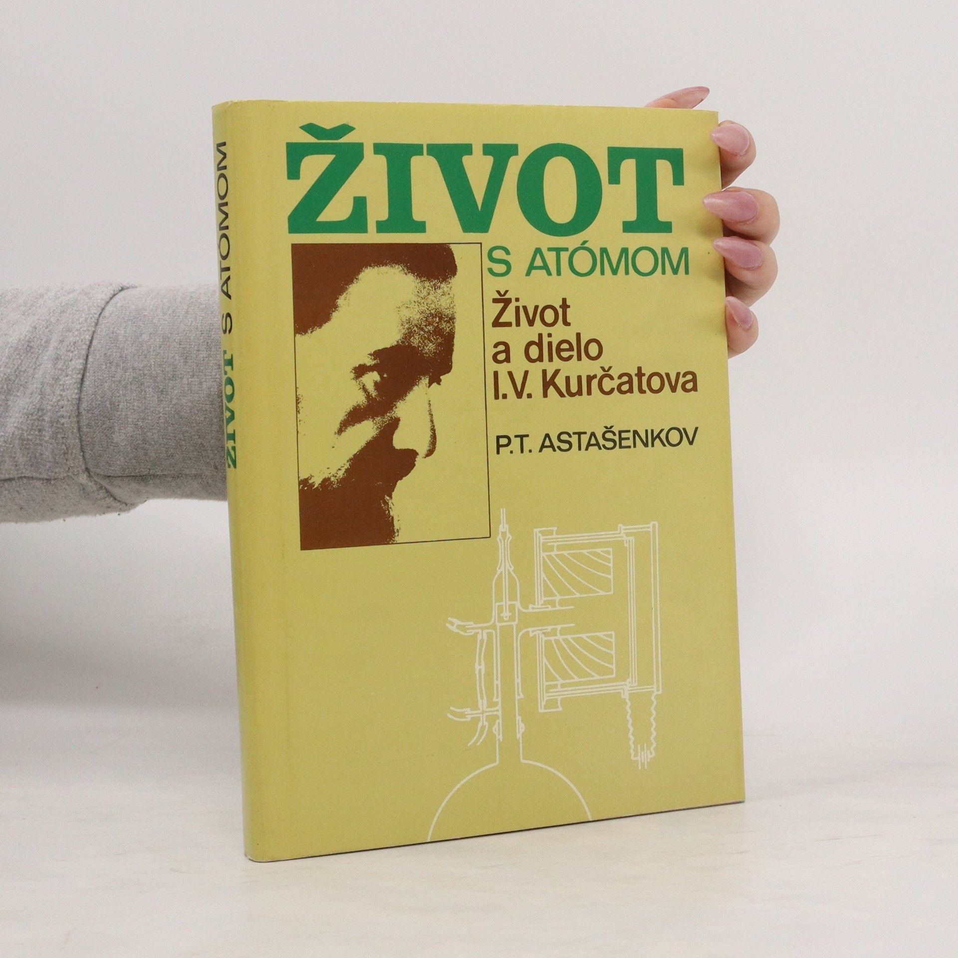 P. T. Astašenkov Život s atómom