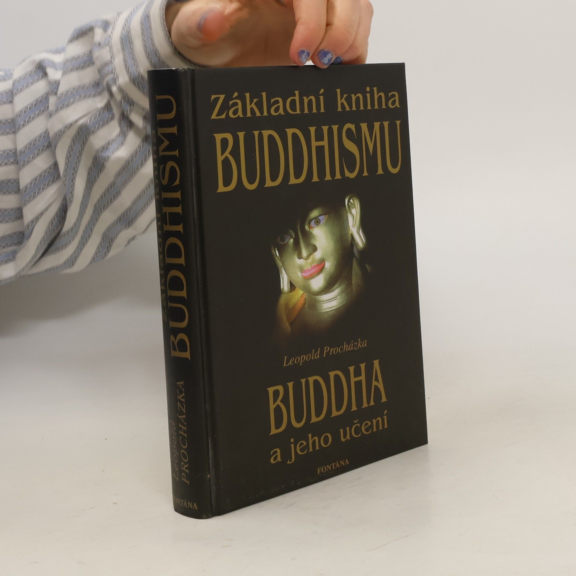 Leopold Procházka Základní kniha buddhismu: Buddha a jeho učení