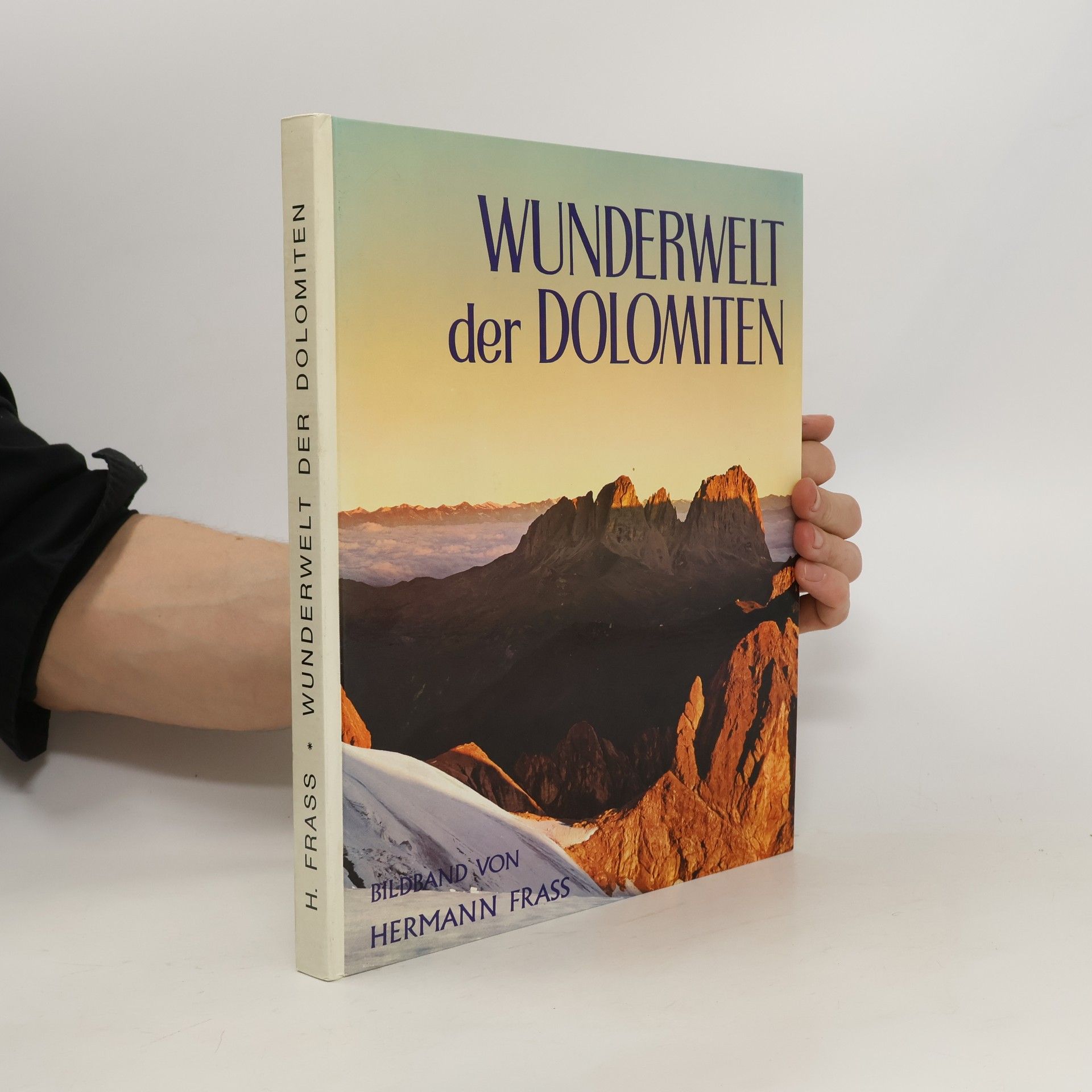 Hermann Frass Wunderwelt Der Dolomiten