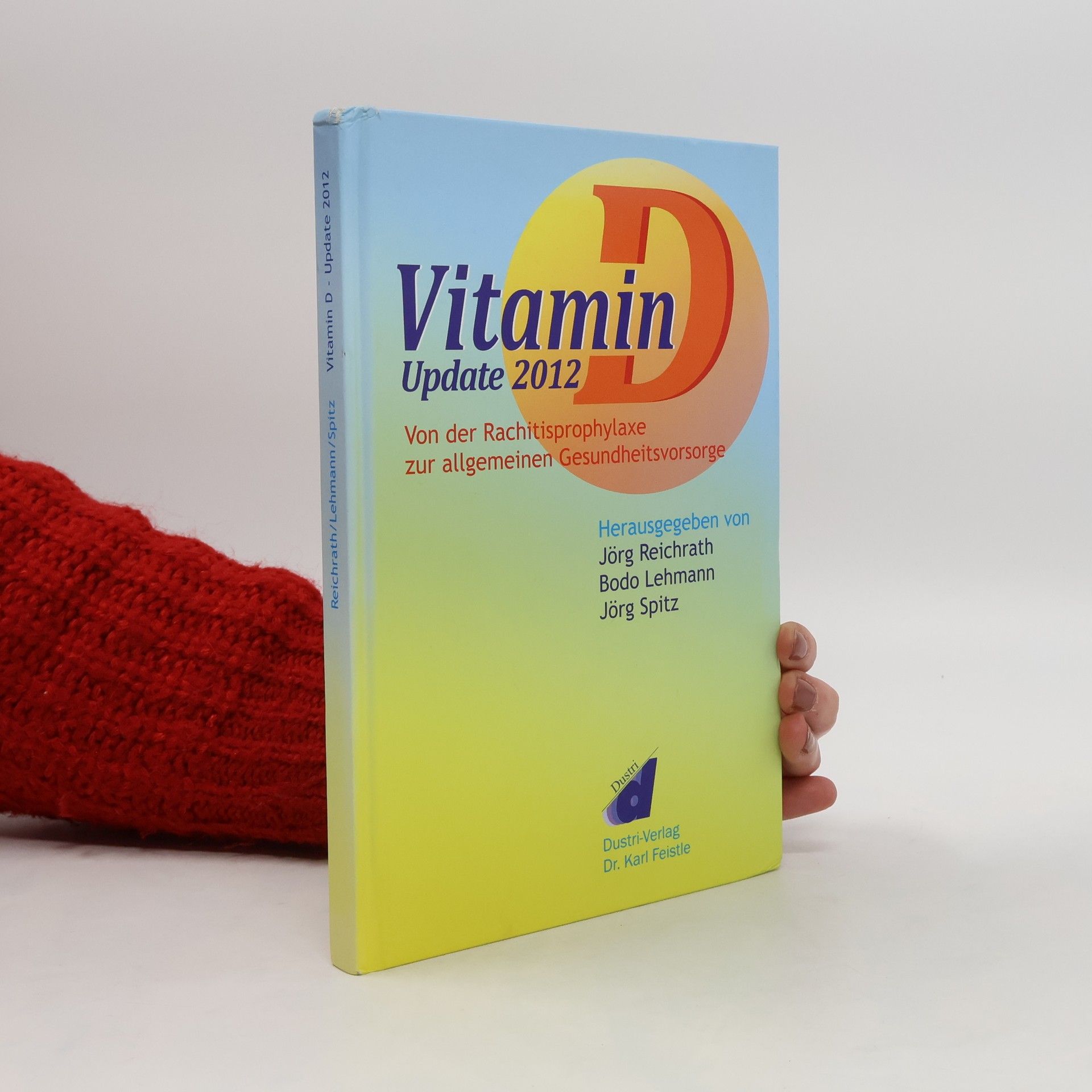 Jörg Reichrath Vitamin-D-Update 2012