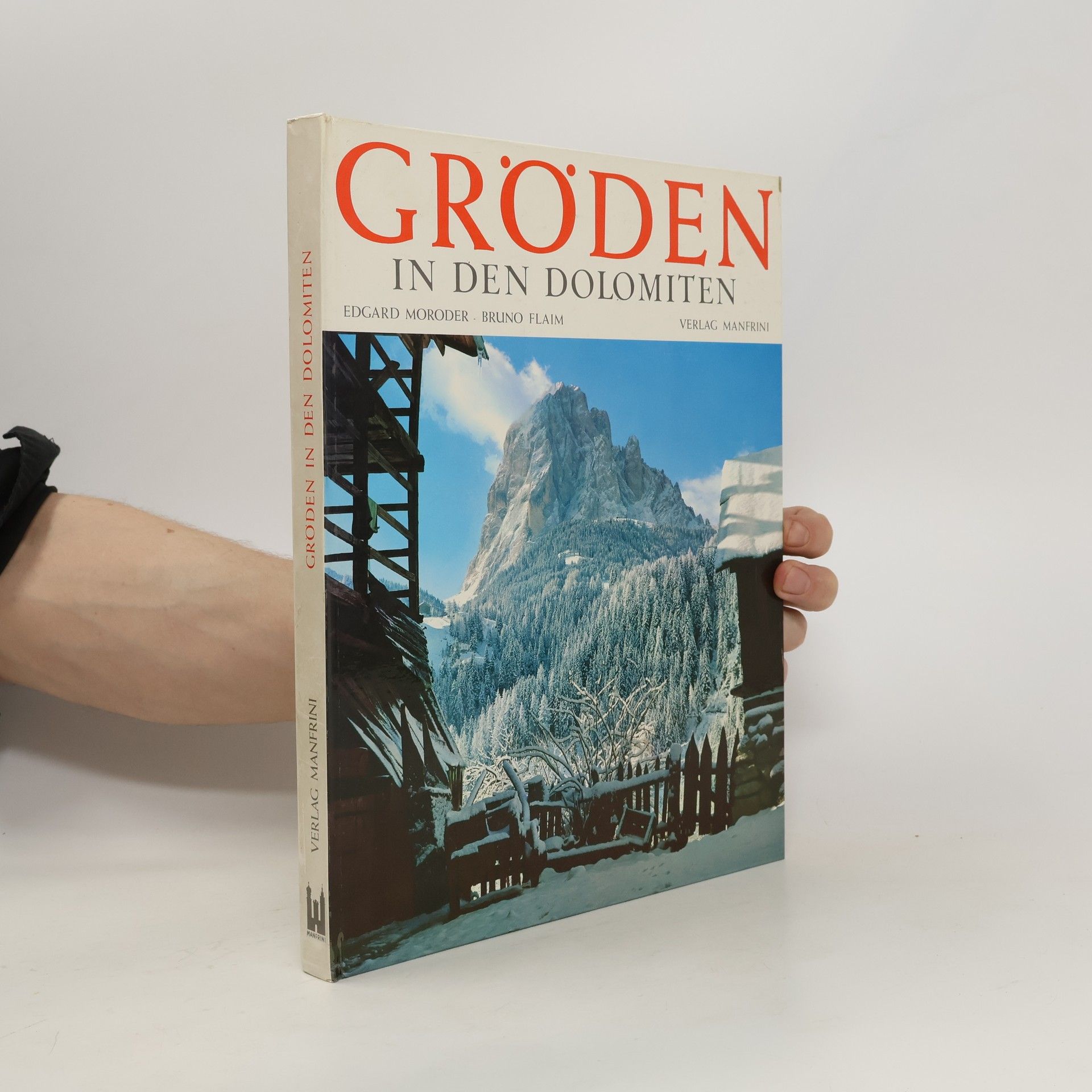 Edgard Moroder Gröden in den Dolomiten