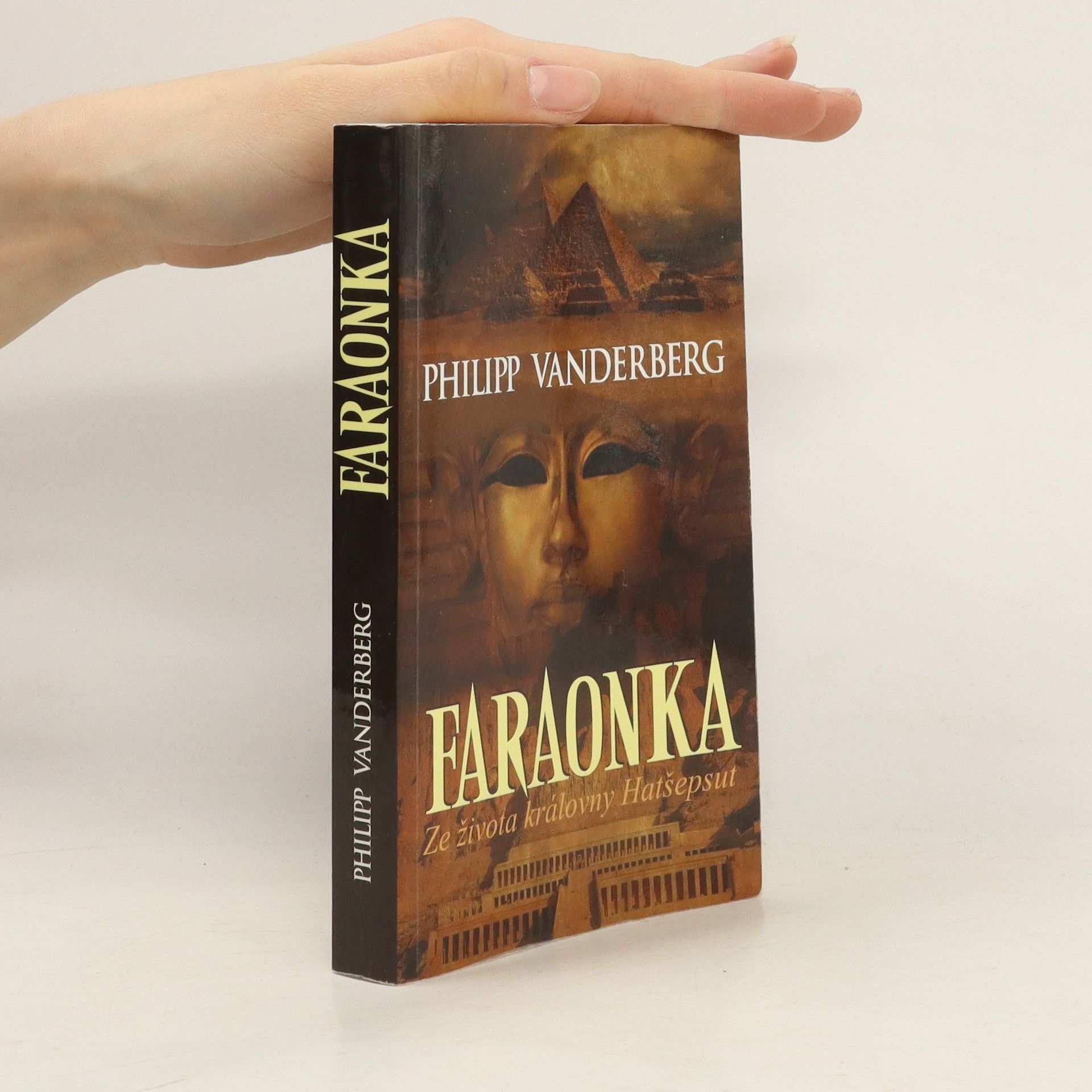 Philipp Vandenberg Faraonka : ze života královny Hatšepsut