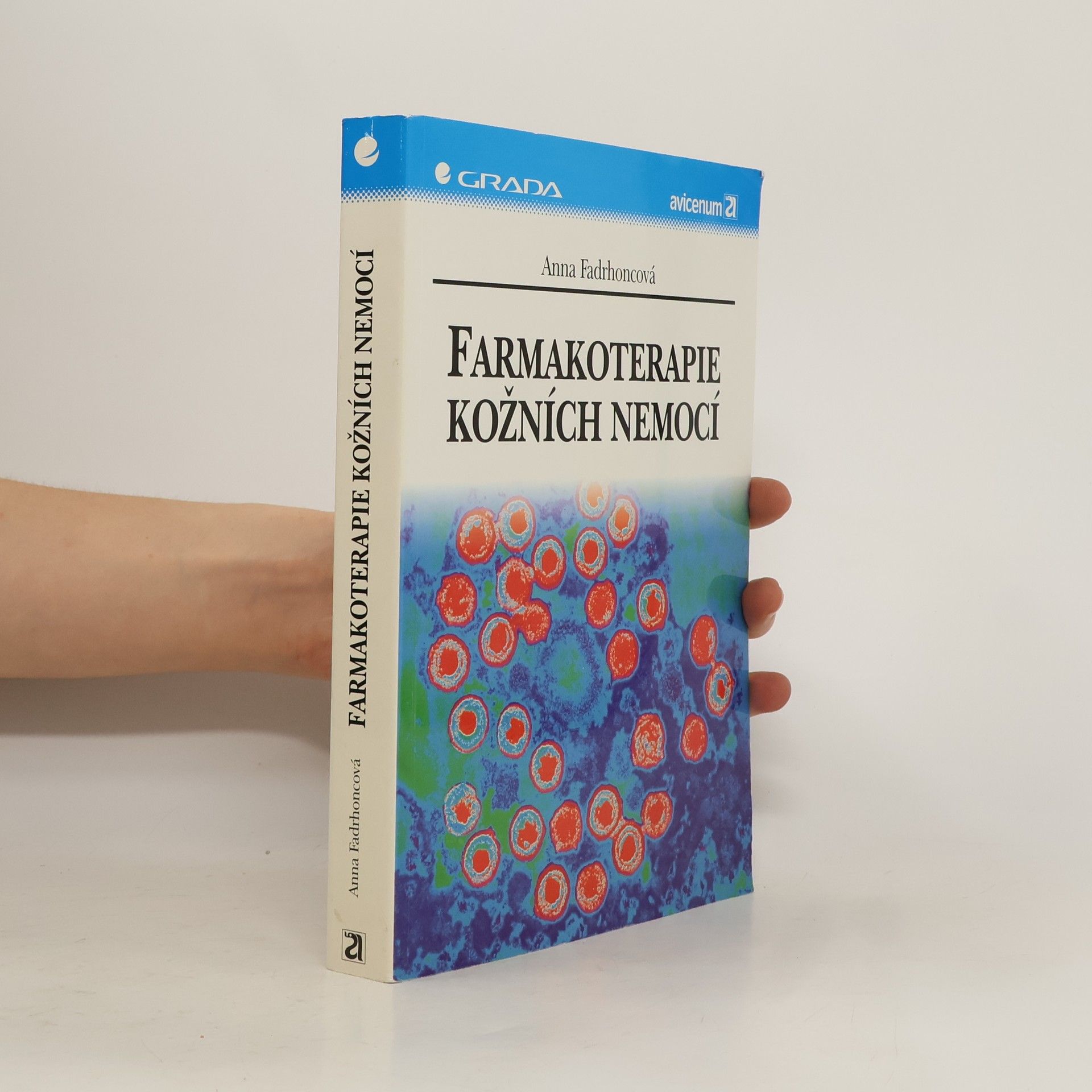 Anna Fadrhoncová Farmakoterapie kožních nemocí