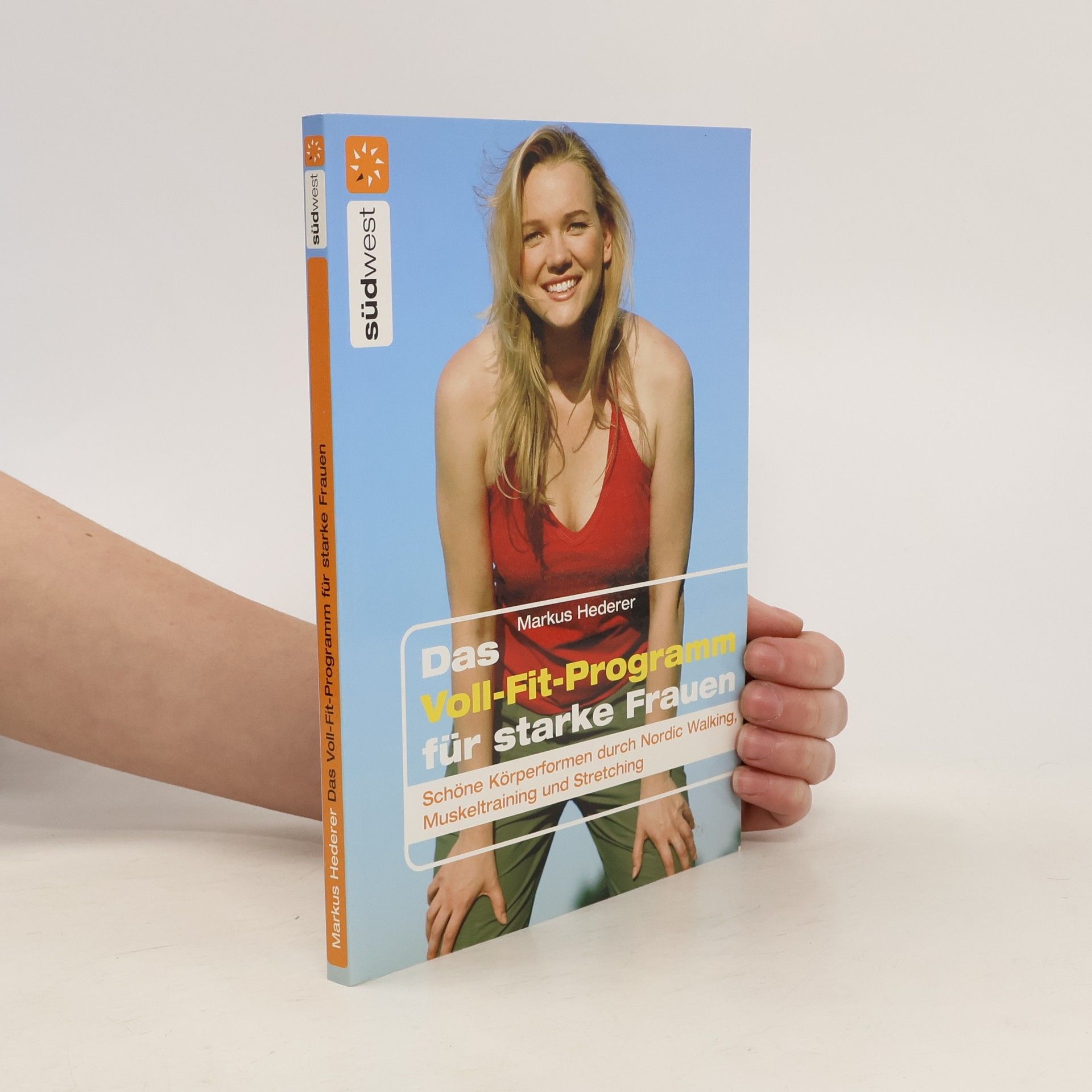 Markus Hederer Das Voll-Fit-Programm für starke Frauen