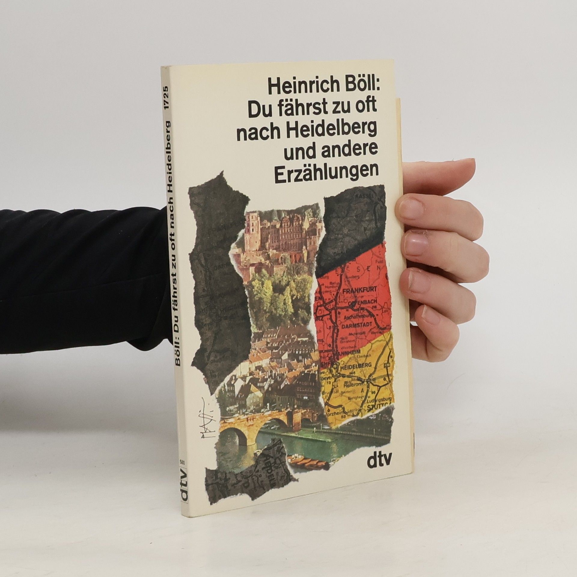 Heinrich Böll Du fährst zu oft nach Heidelberg : und andere Erzählungen