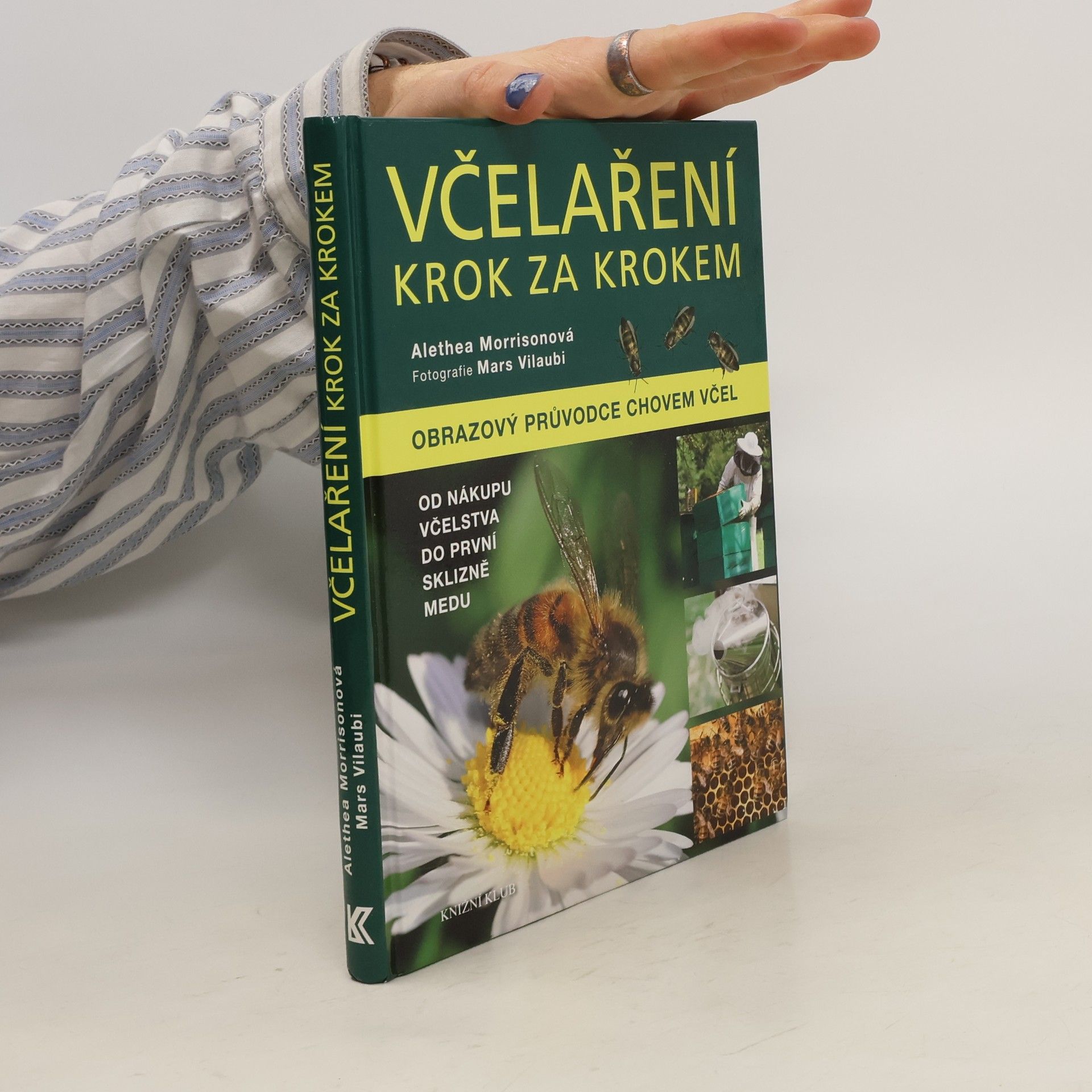 Alethea Morrison Včelaření krok za krokem. Obrazový průvodce chovem včel