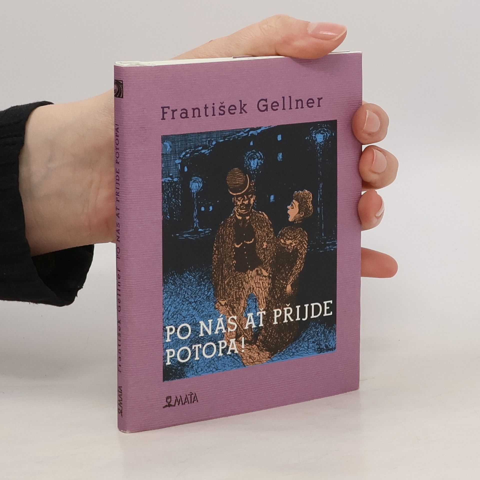 František Gellner Po nás ať přijde potopa