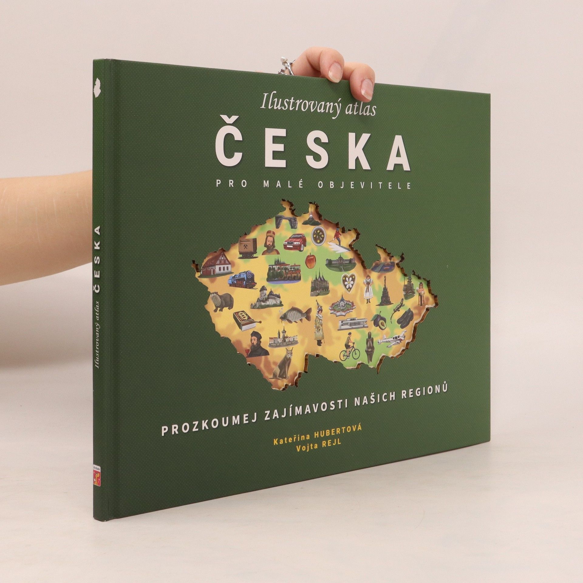 kolektiv Ilustrovaný atlas Česka pro malé objevitele