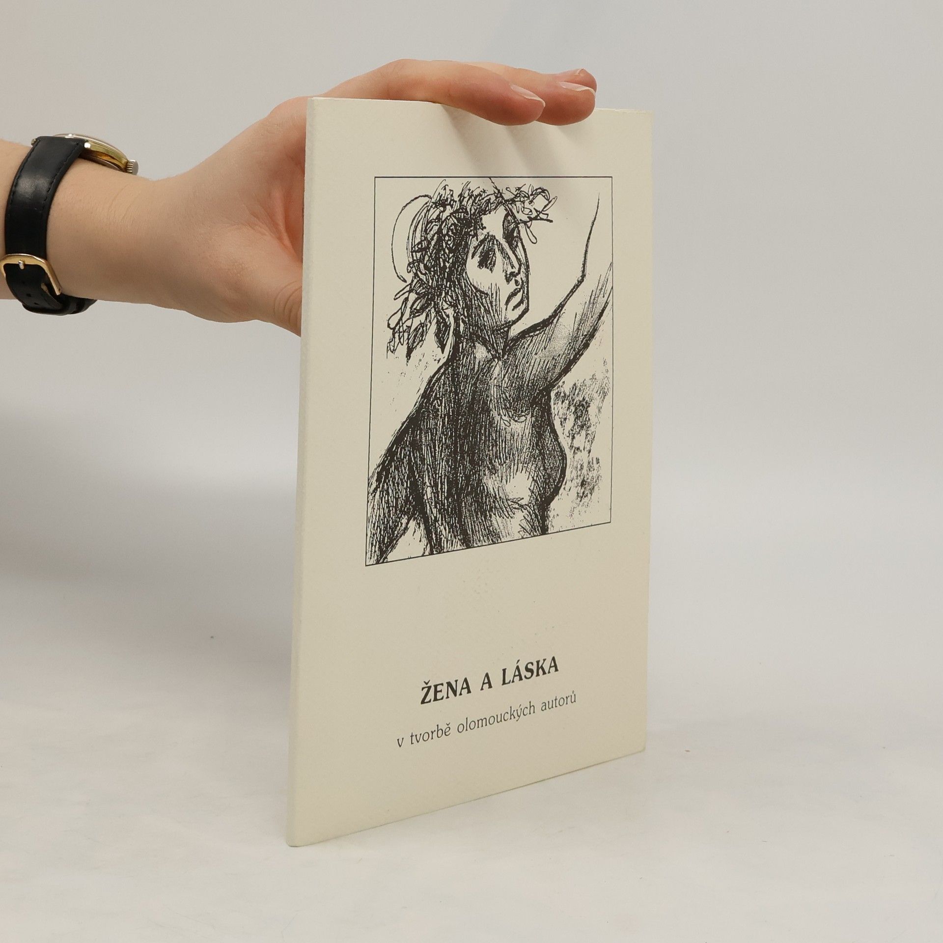 Auteurscollectief Žena a láska v tvorbě olomouckých autorů