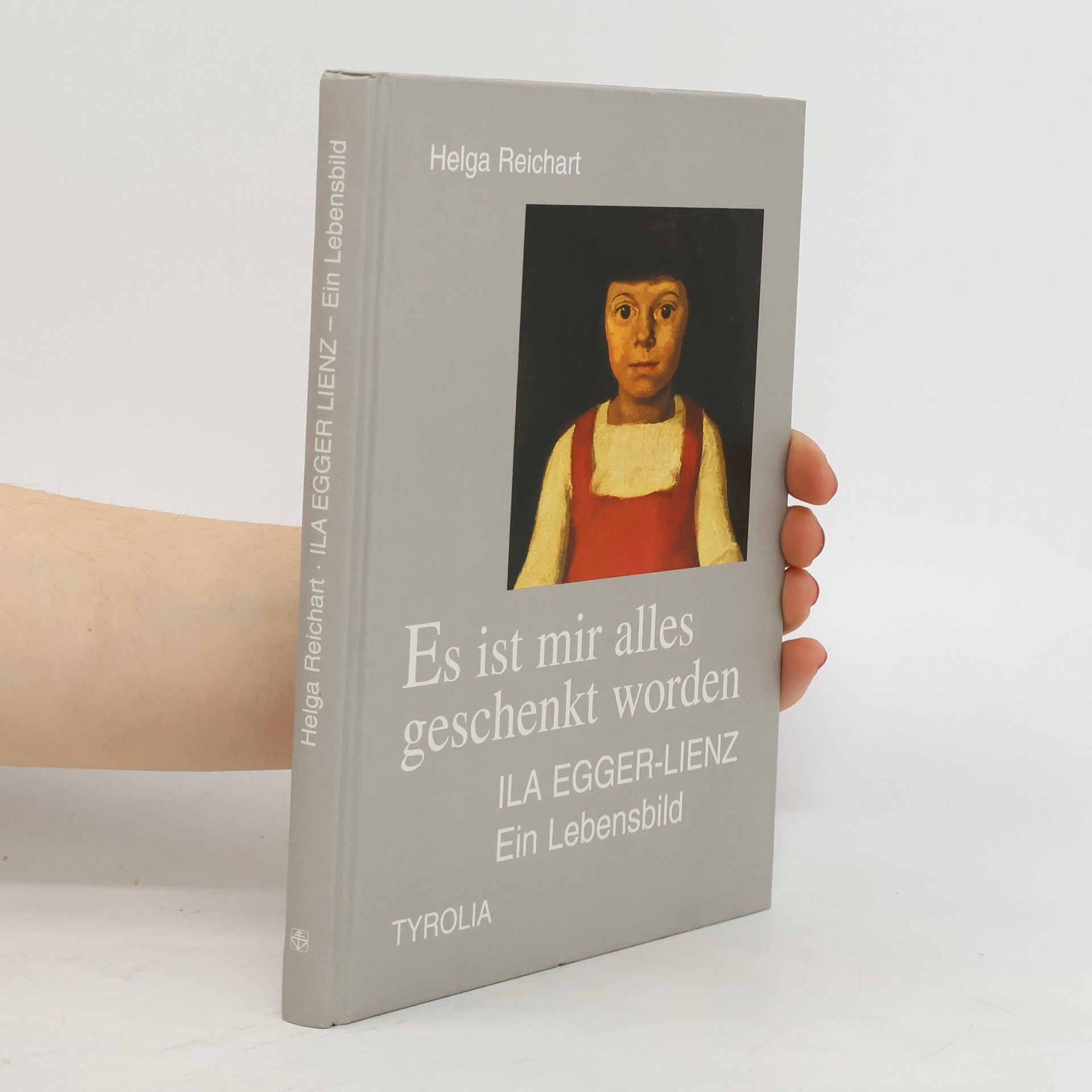 Helga Reichart Es ist mir alles geschenkt worden