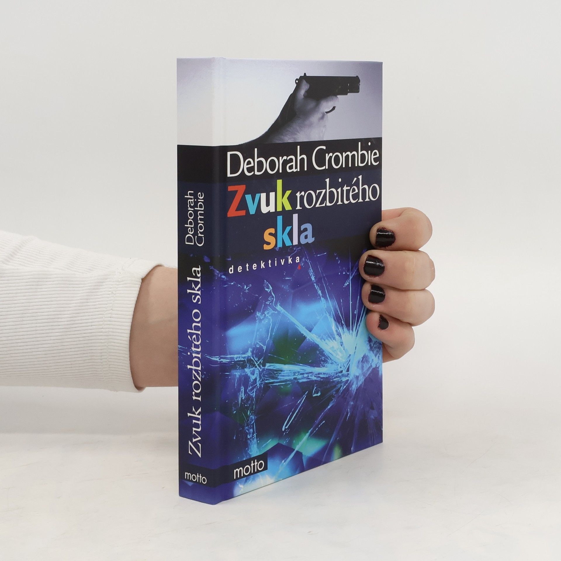 Crombie Deborah Zvuk rozbitého skla