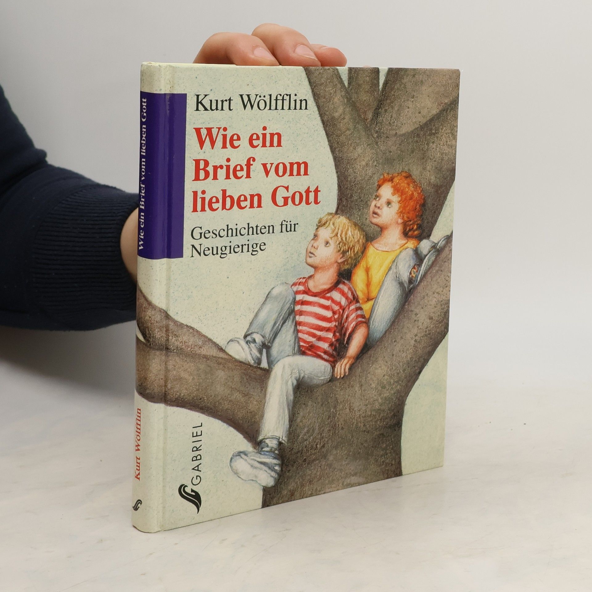 Kurt Wölfflin Wie ein Brief vom lieben Gott