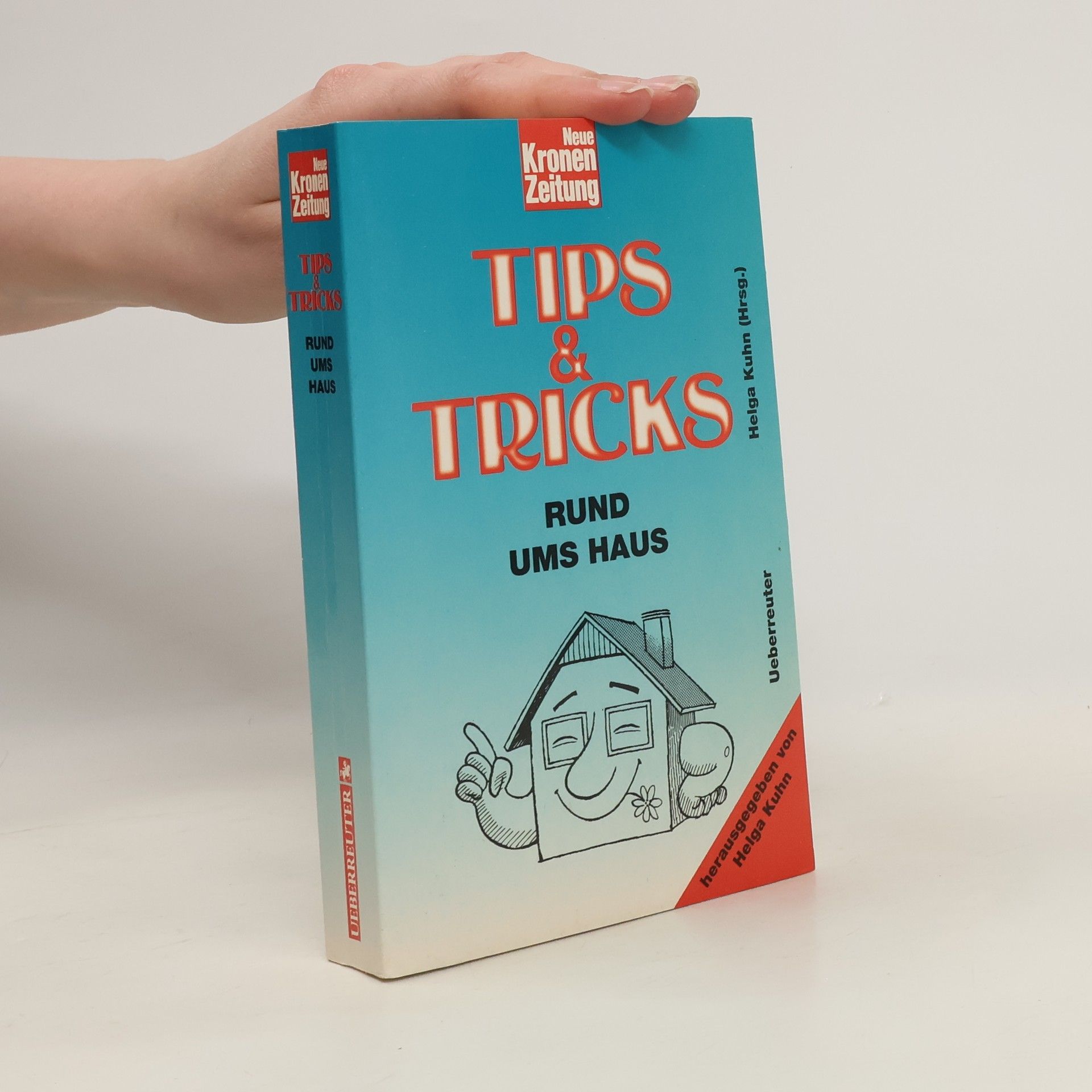 Helga Kuhn Tips & Tricks rund ums Haus