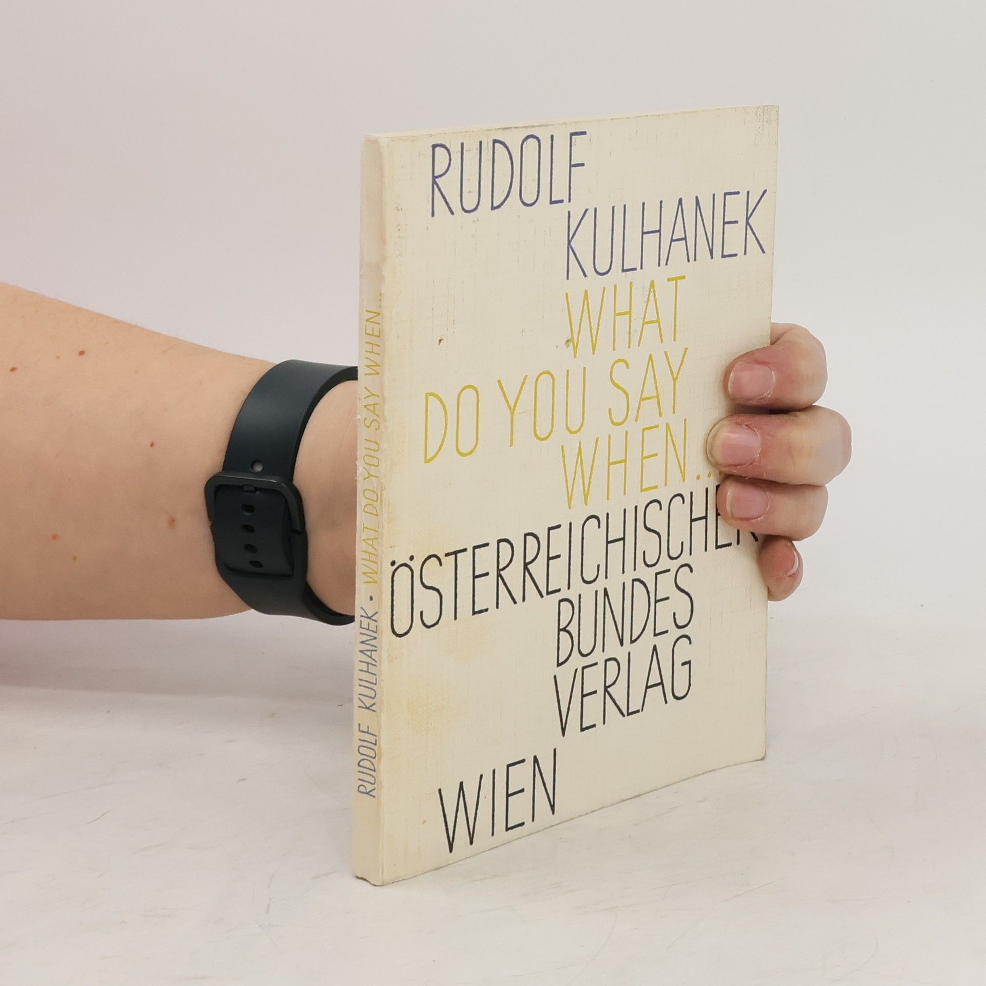 Rudolf Kulhanek What do you say when