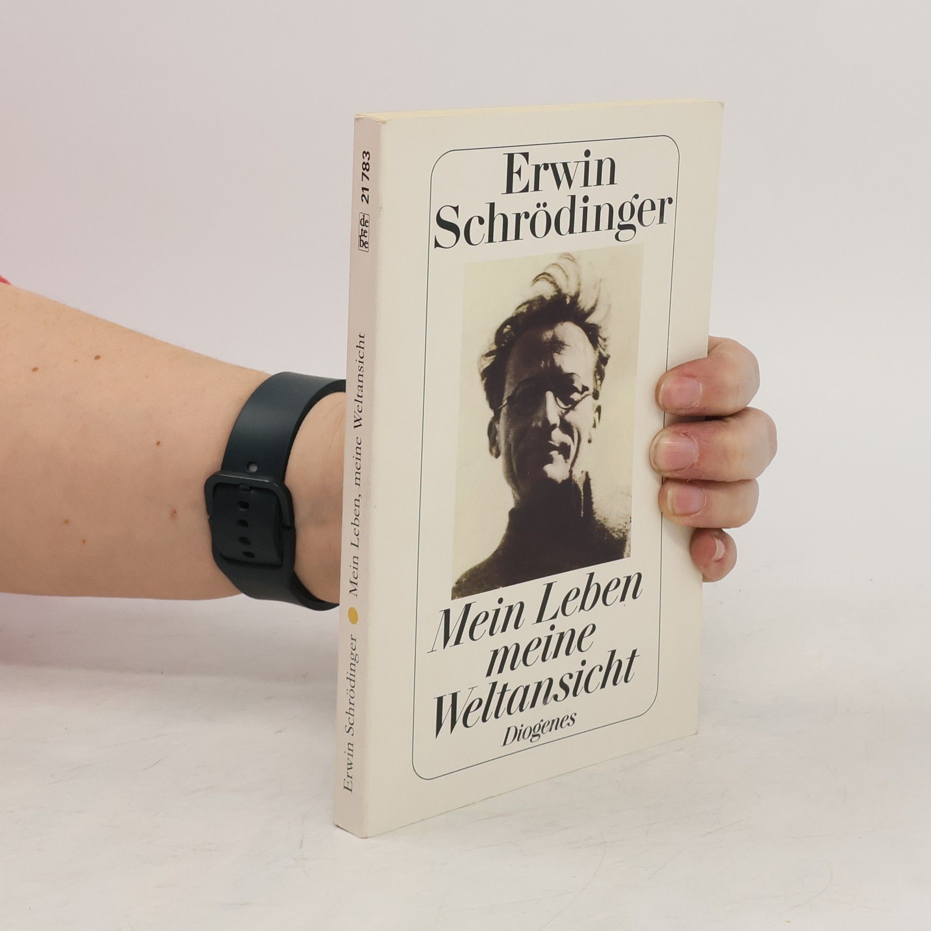 Erwin Schrödinger Mein Leben, meine Weltansicht
