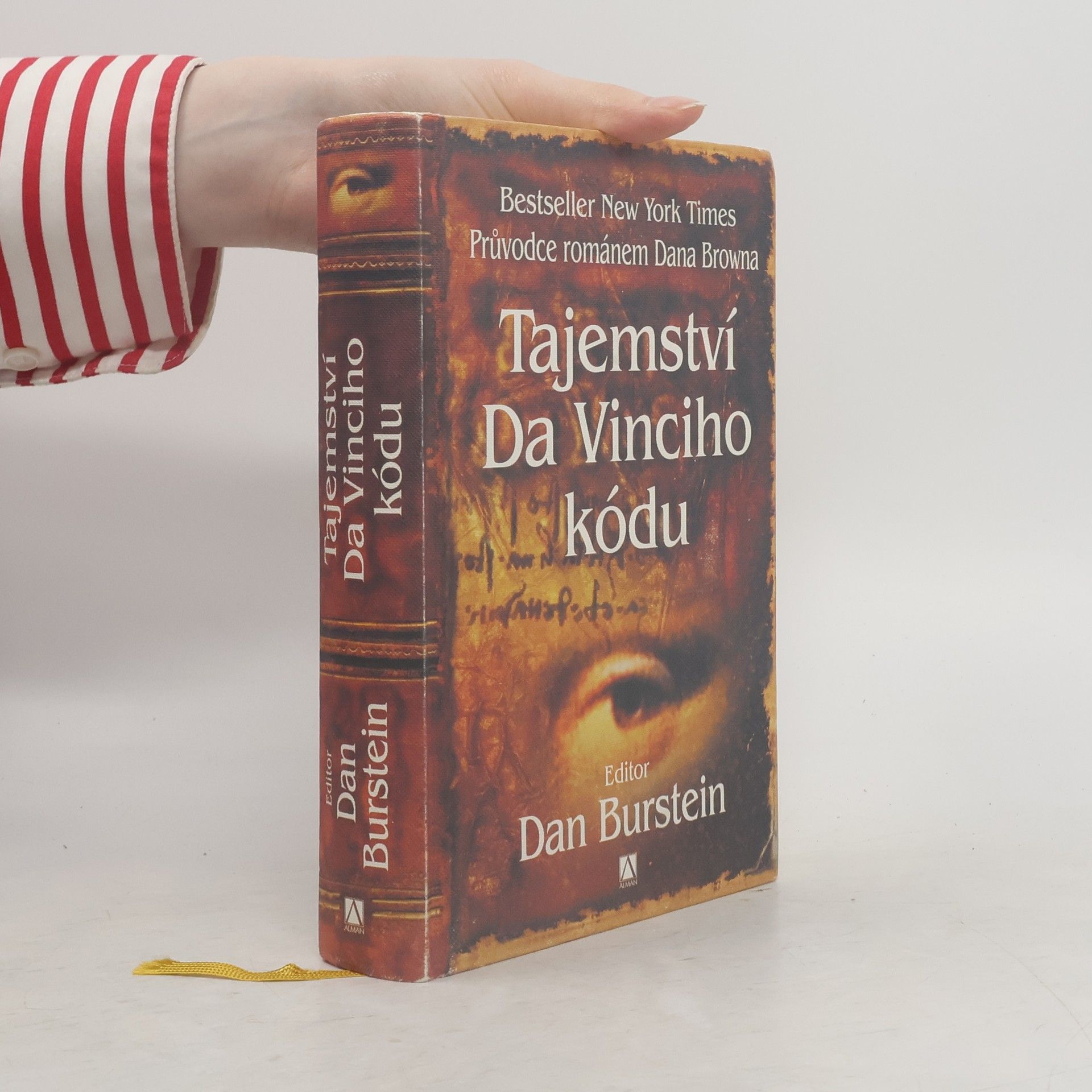 Dan Burstein Tajemství Da Vinciho kódu: Průvodce románem Dana Browna