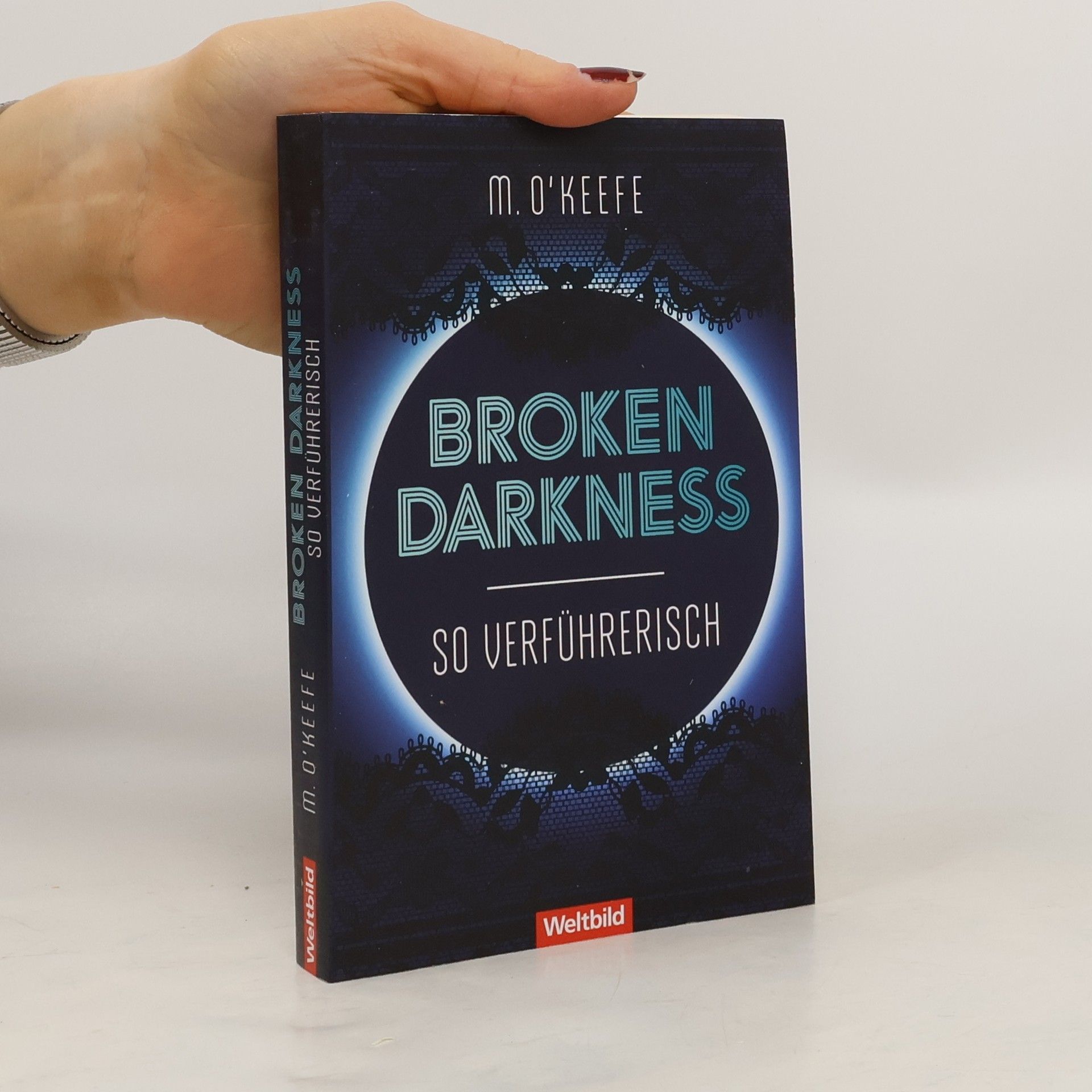 Molly O. Keefe Broken Darkness. So verführerisch