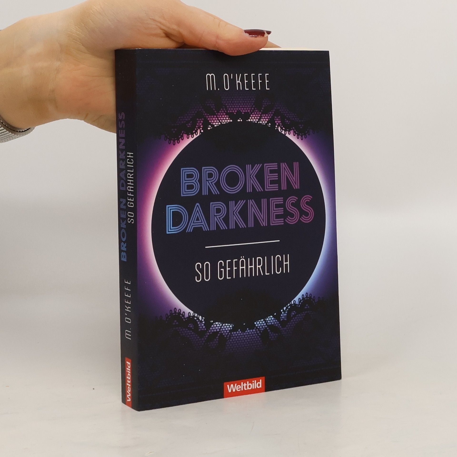 Molly O'Keefe Broken Darkness. So gefährlich