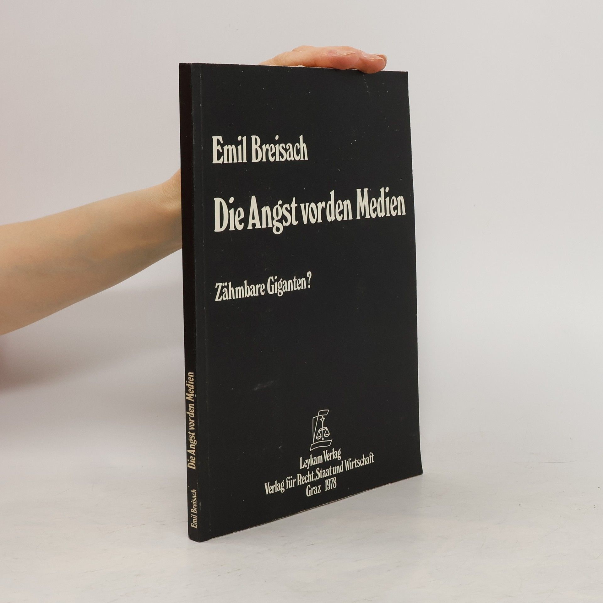 Emil Breisach Die Angst vor den Medien