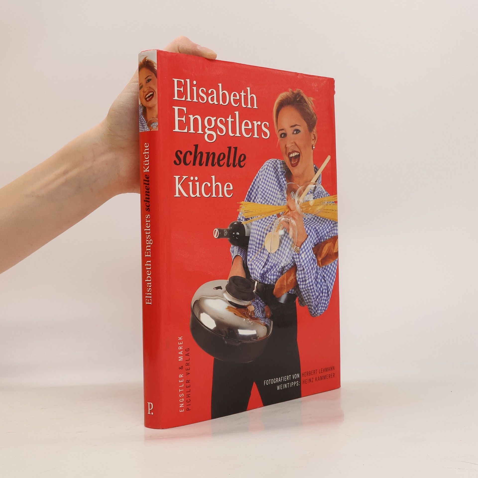 Elisabeth Engstler Elisabeth Engstlers schnelle Küche