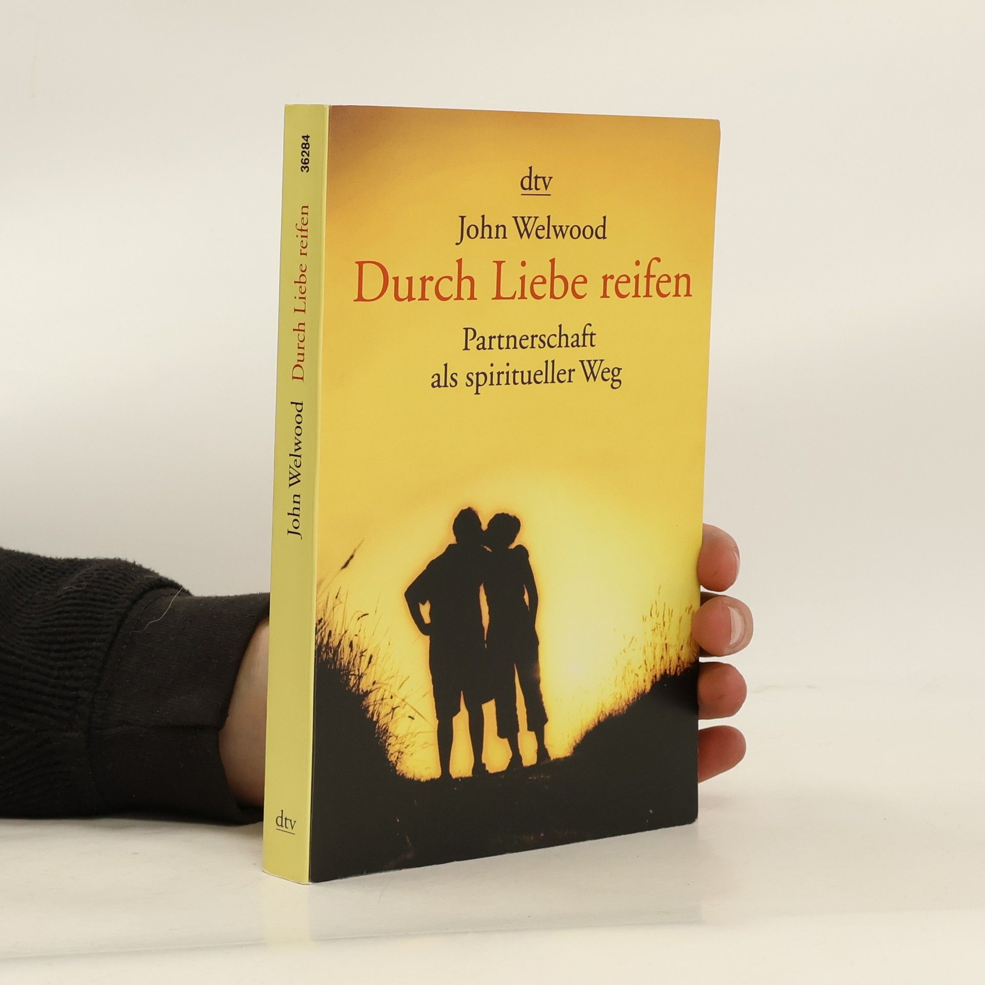 John Welwood Durch Liebe reifen