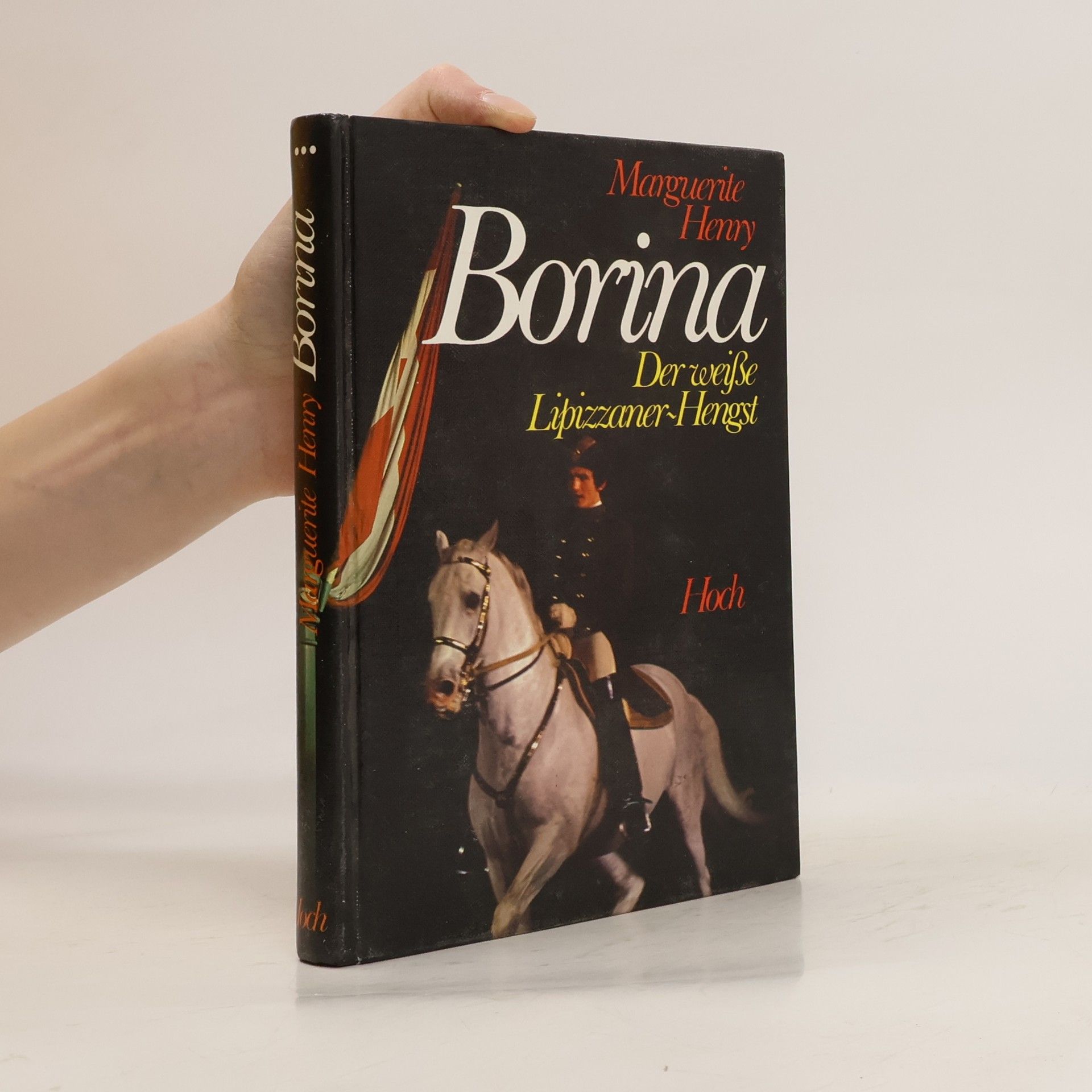 Marguerite Henry Borina. Der weiße Lipizzanerhengst.