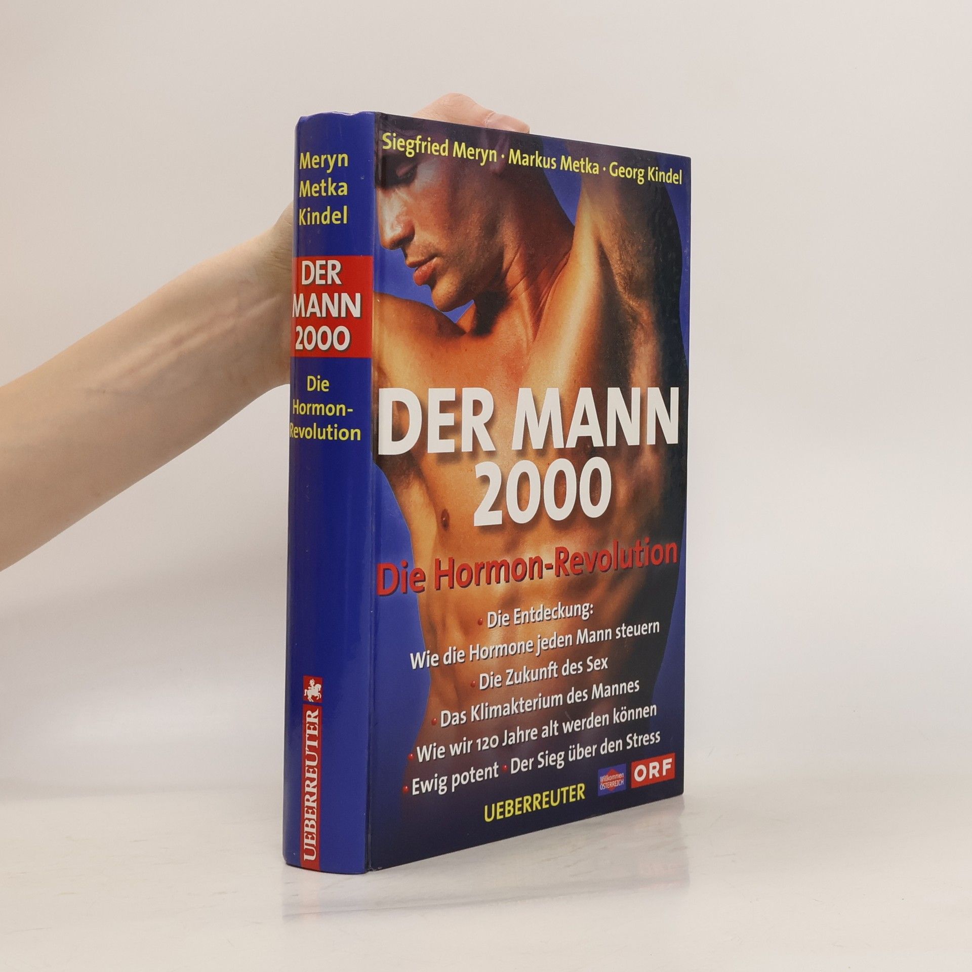 Markus Metka Der Mann 2000. Die Hormon-Revolution.