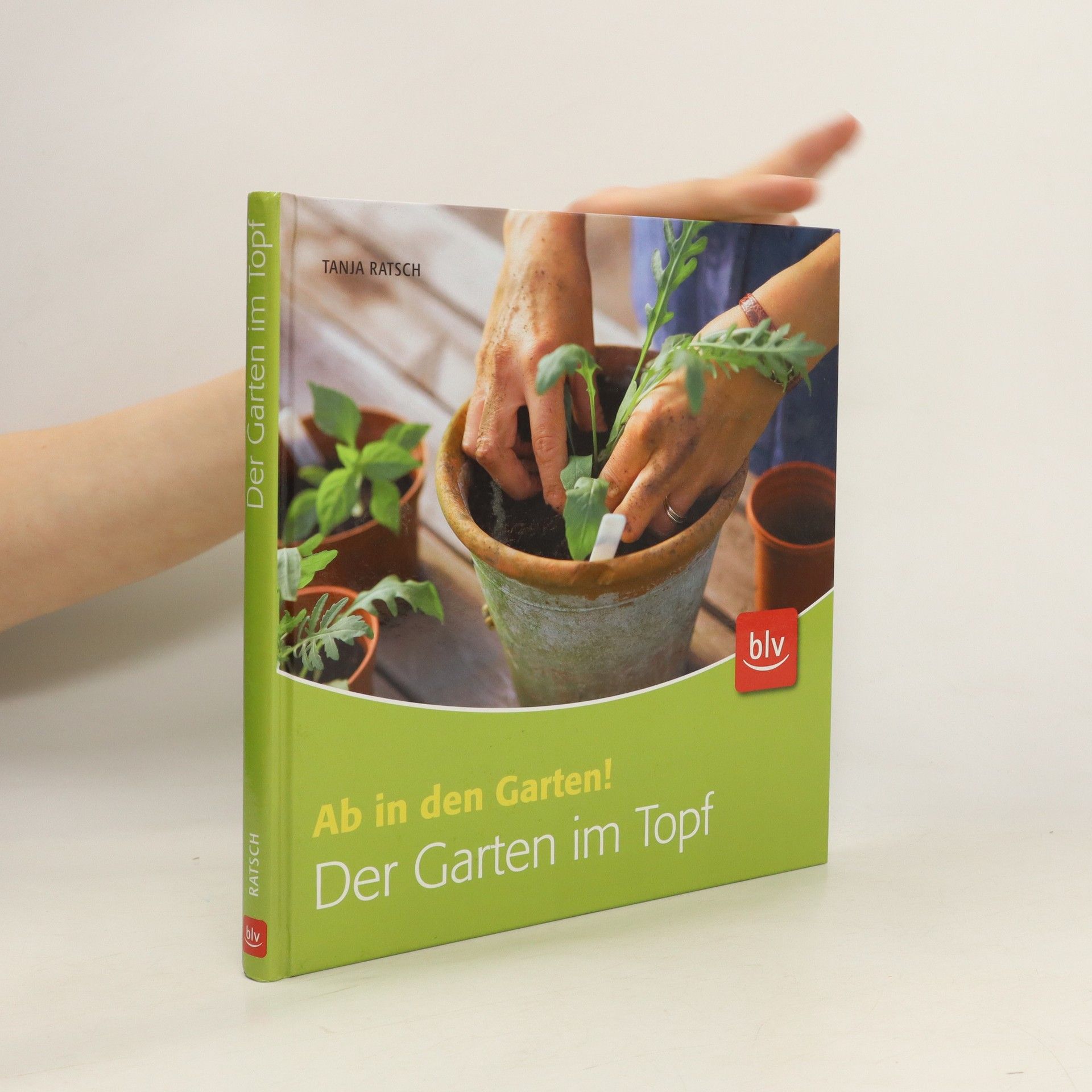 Tanja Ratsch Der Garten im Topf