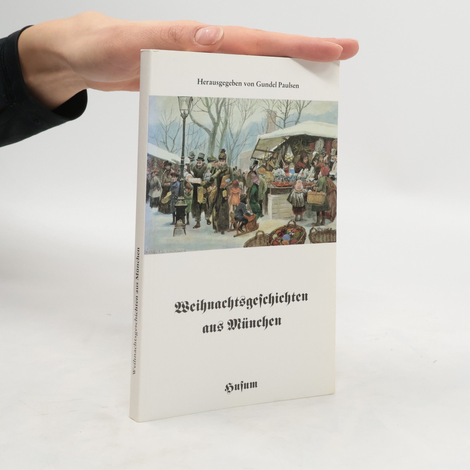 Gundel Paulsen Weihnachtsgeschichten aus München