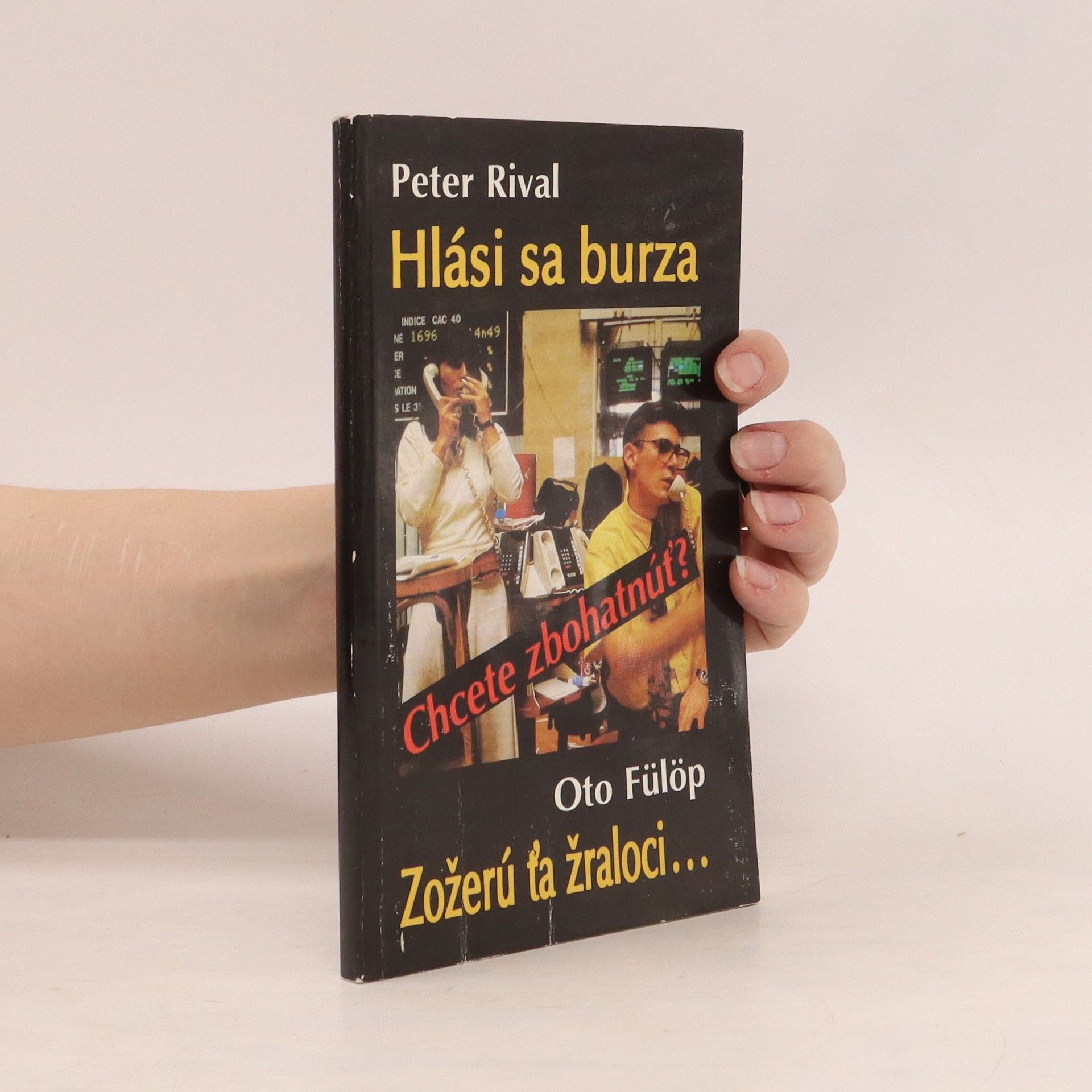 Peter Rival Hlási sa burza, Zožerú ťa žraloci…