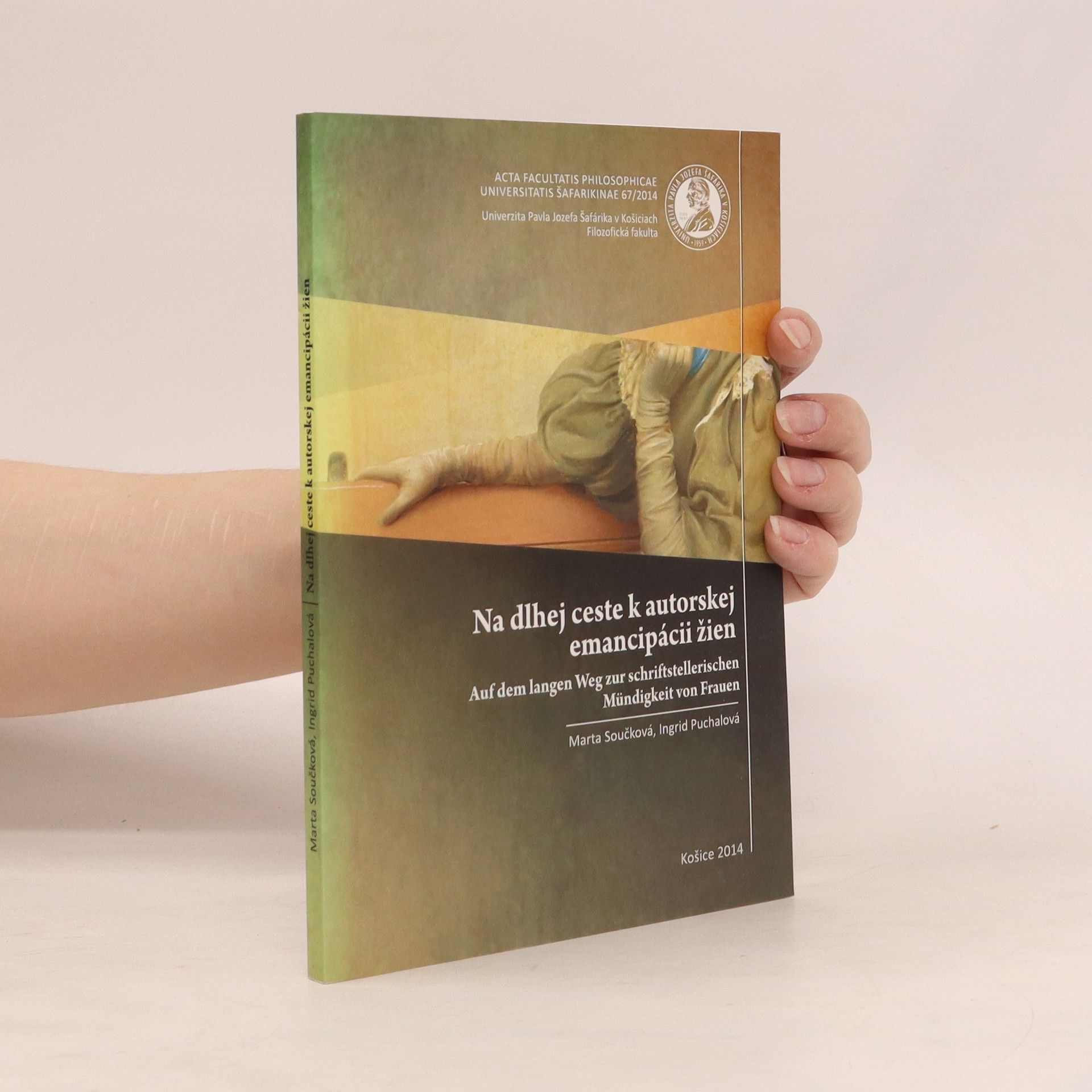 Marta Součková Na dlhej ceste k autorskej emancipácii žien. Auf dem langen Weg zur schriftstellerischen Mündigkeit von Frauen