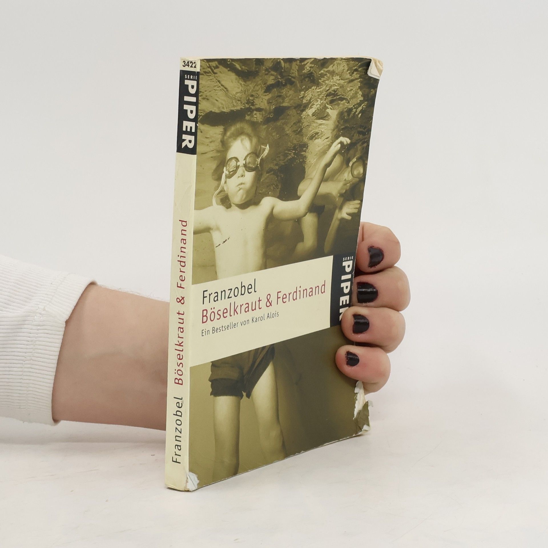 Franzobel Böselkraut und Ferdinand : ein Bestseller von Karol Alois