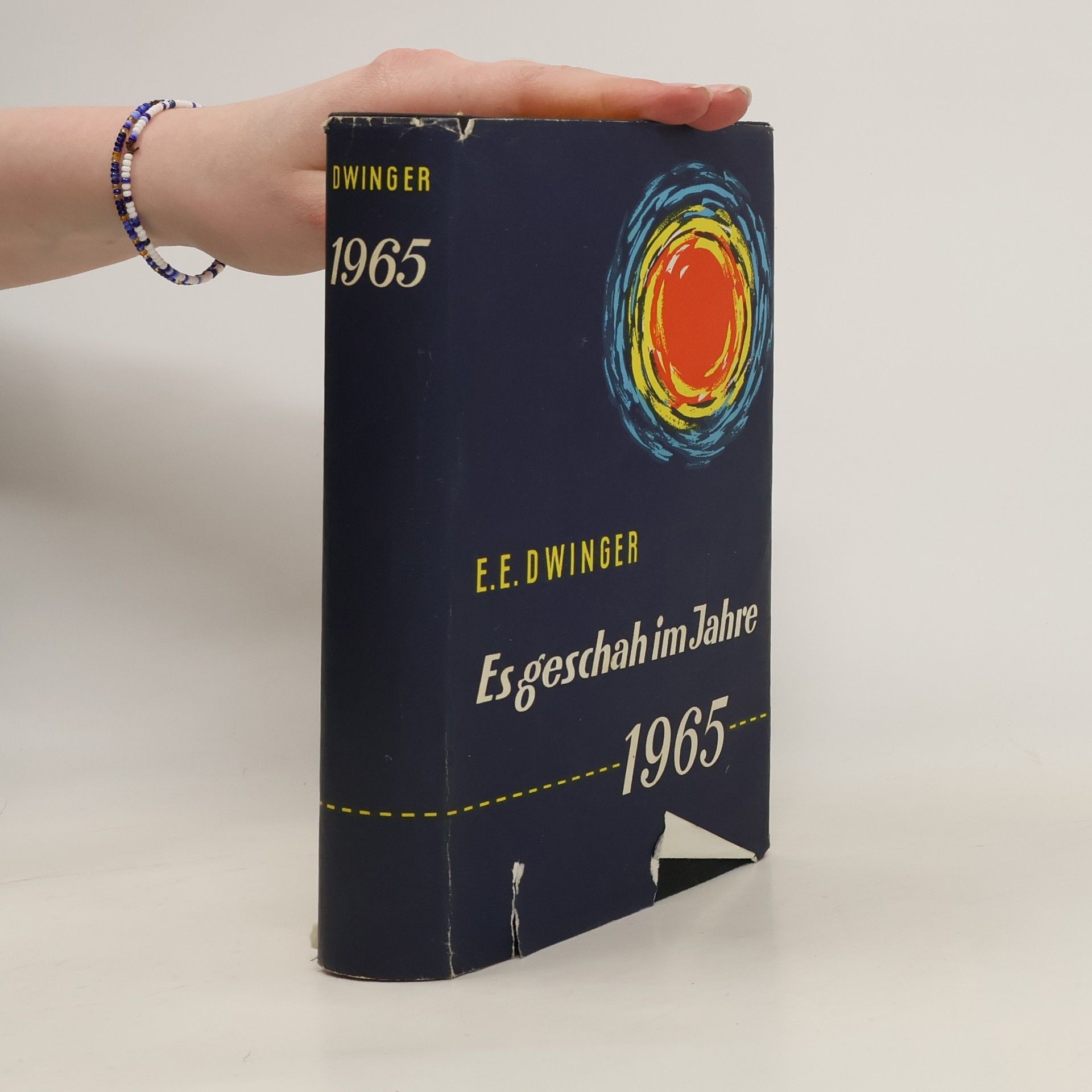 Edwin Erich Dwinger Es geschah im Jahr 1965