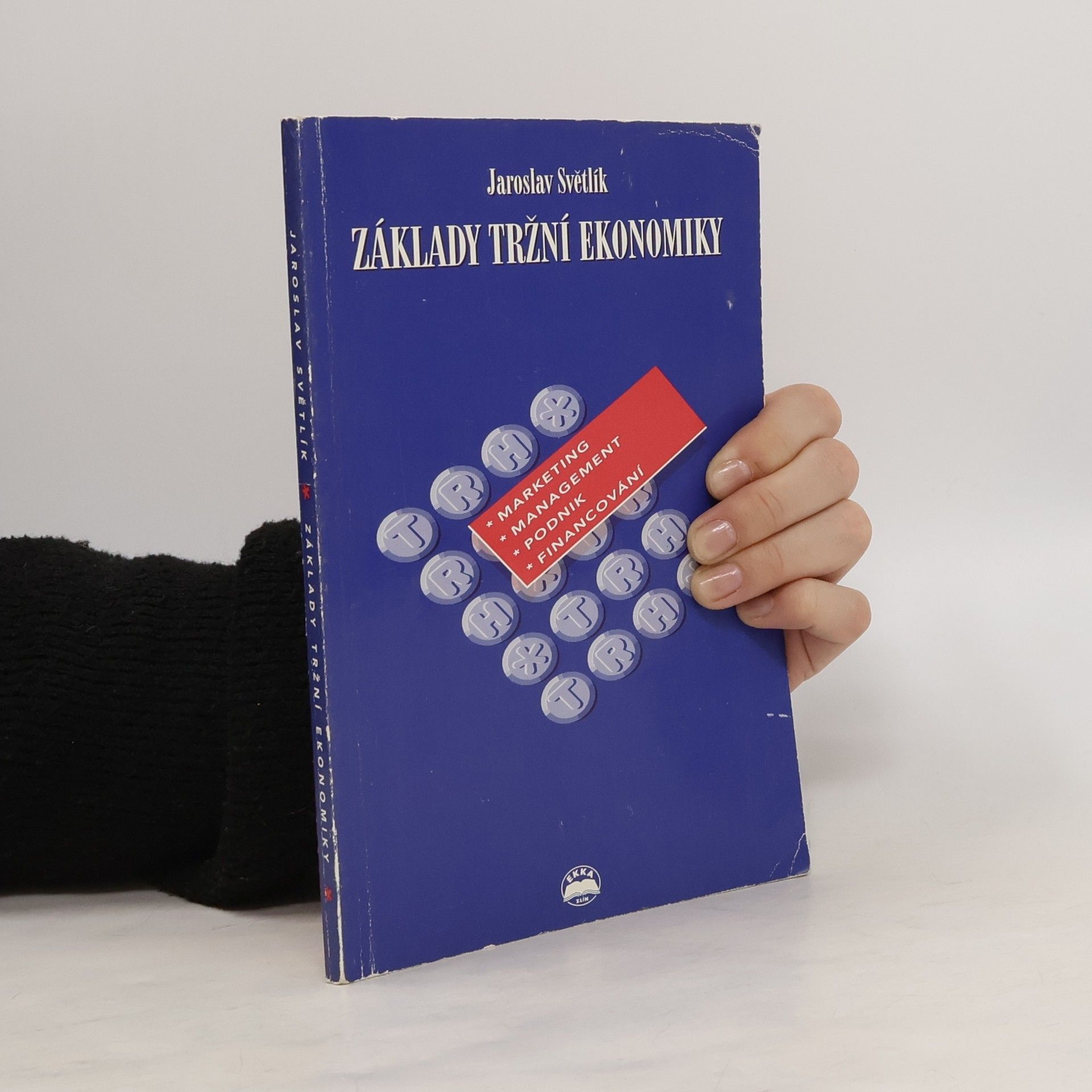 Jaroslav Světlík Základy tržní ekonomiky