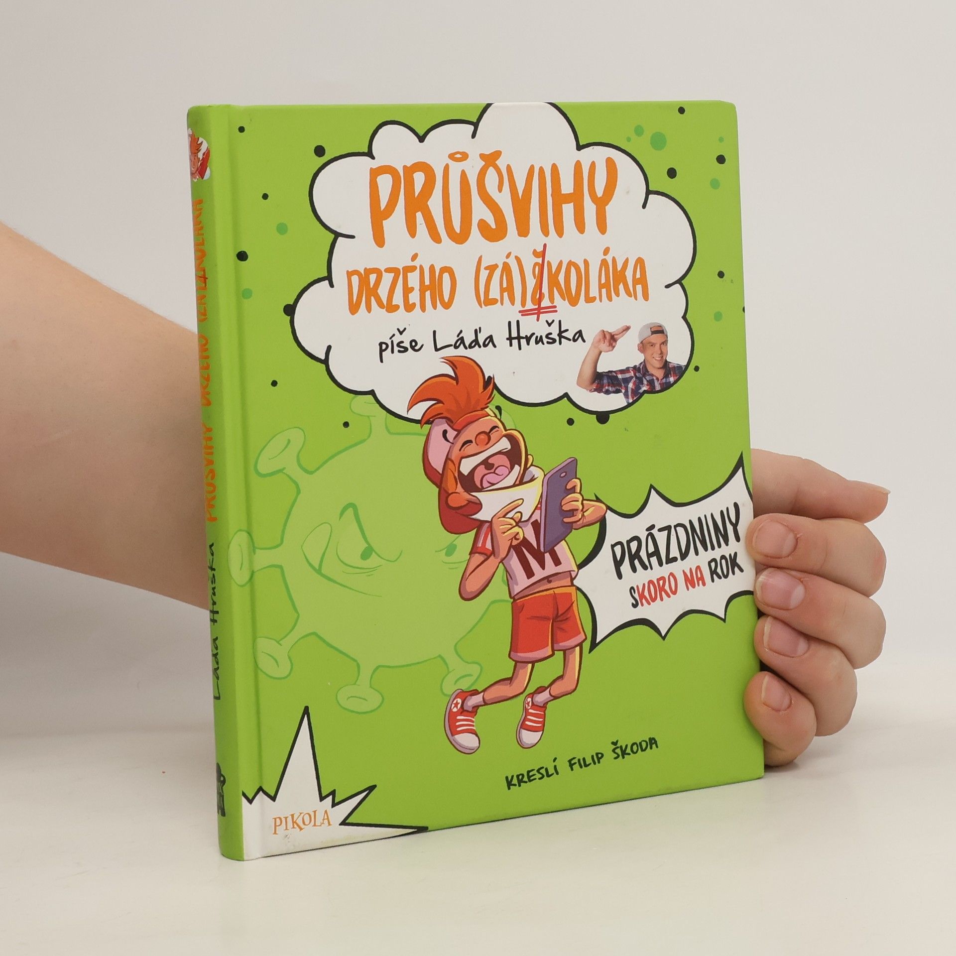 Láďa Hruška Průšvihy drzého (zá)školáka