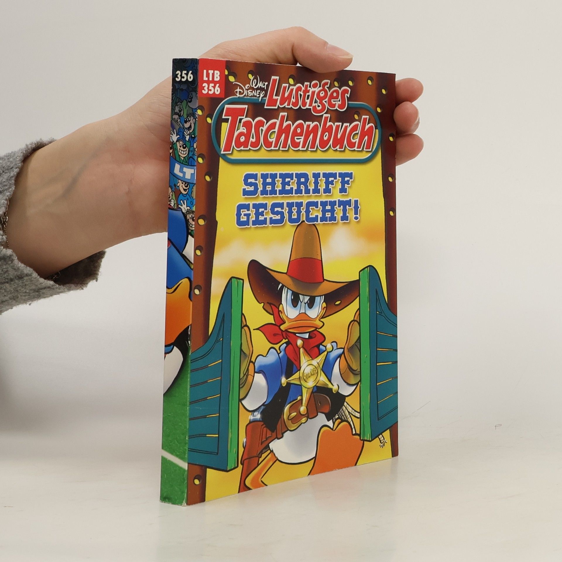 Walt Disney Lustiges Taschenbuch 356. Sheriff Gesucht
