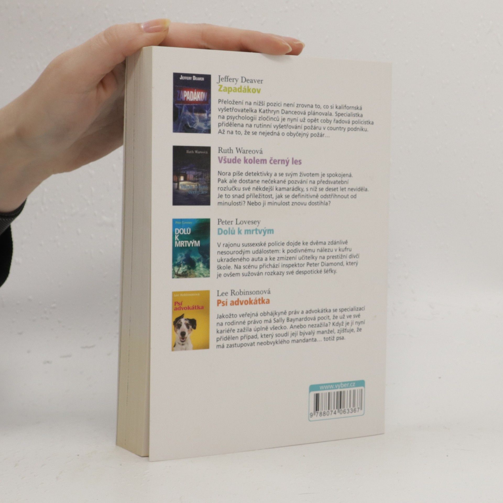 Jeffery Deaver Zapadákov / Všude kolem černý les / Dolů k mrtvým / Psí advokátka