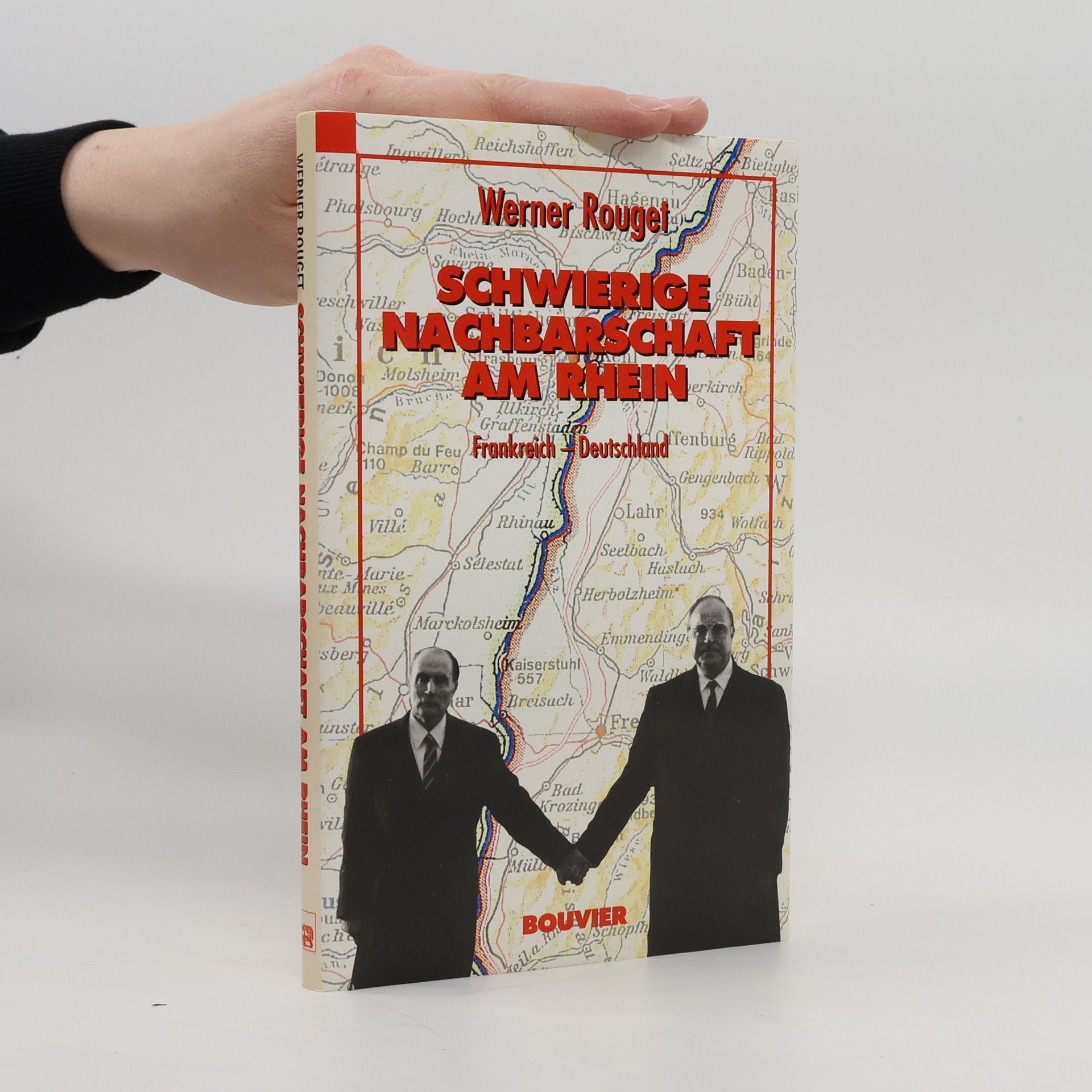 Werner Rouget Schwierige Nachbarschaft am Rhein