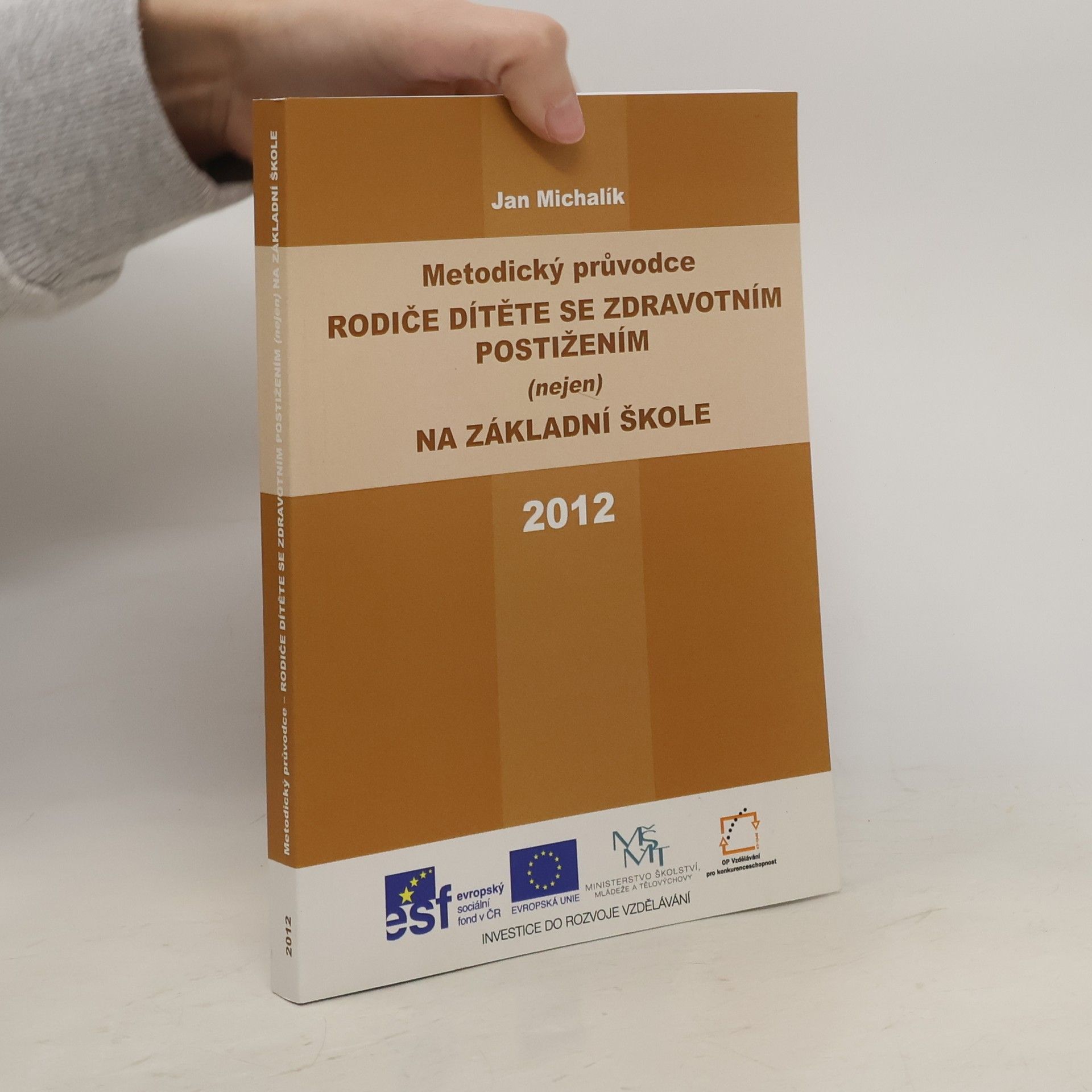Jan Michalík Metodický průvodce - rodiče dítěte se zdravotním postižením (nejen) na základní škole