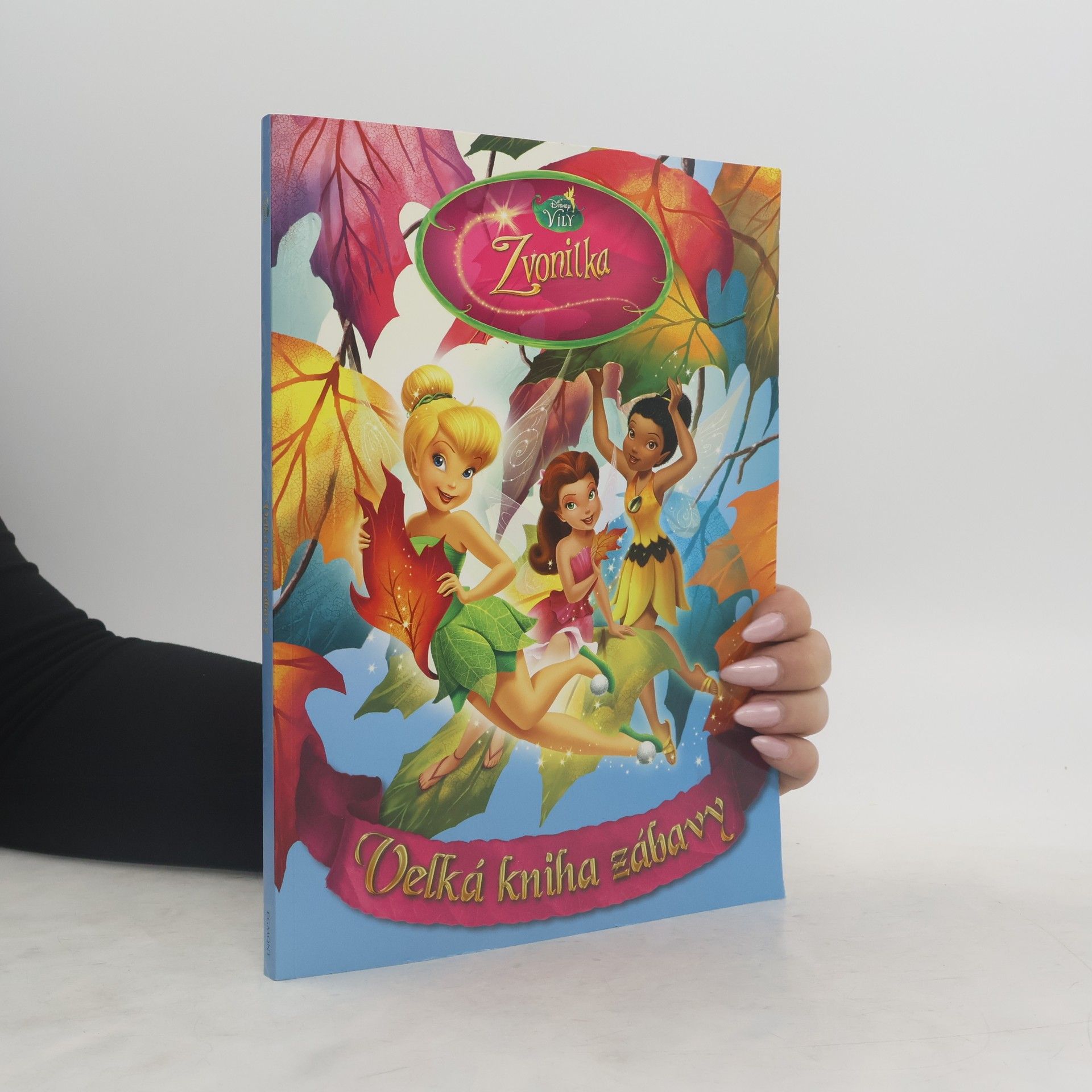 Walt Disney Zvonilka - Velká kniha zábavy