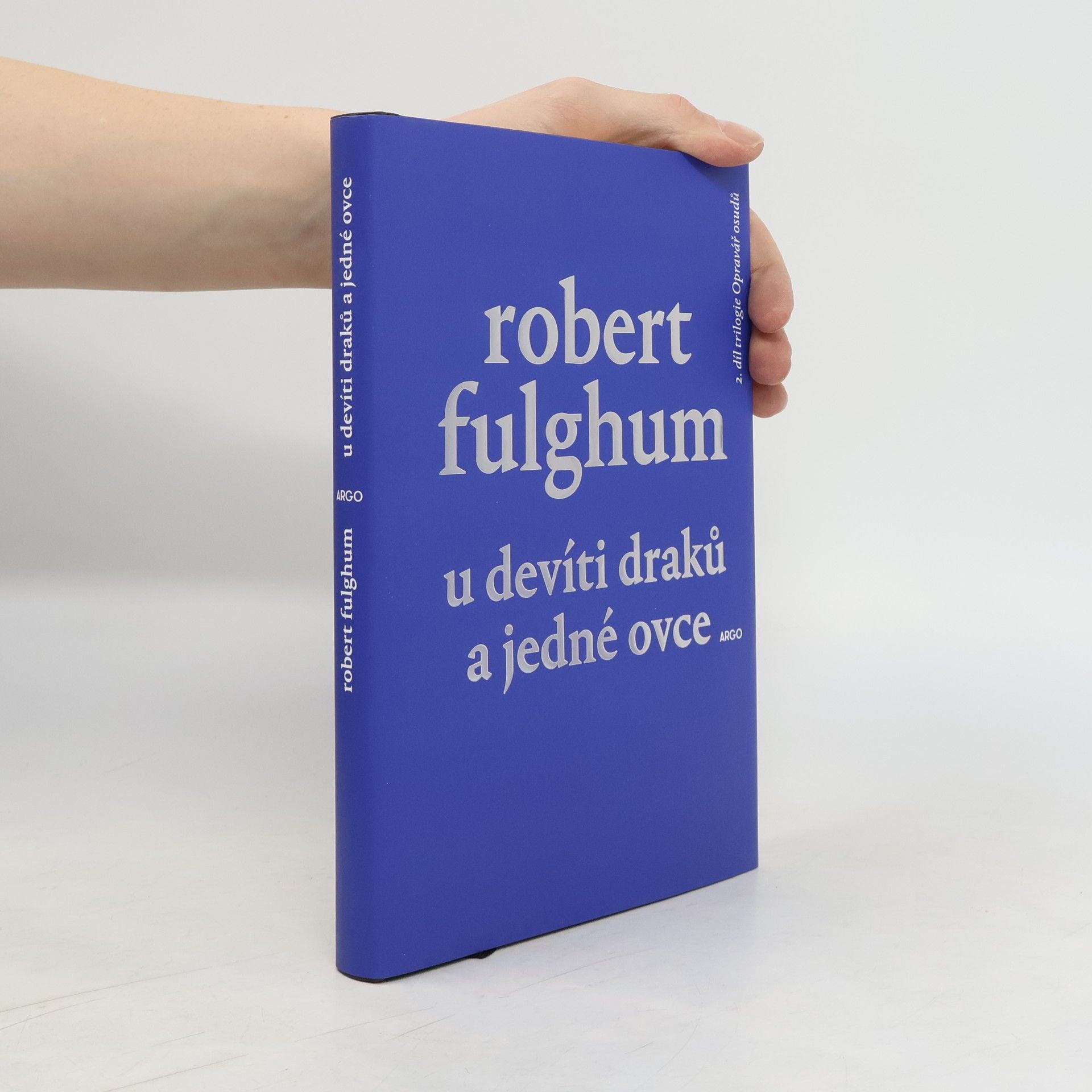 Robert Fulghum U devíti draků a jedné ovce: 2. díl trilogie Opravář osudů