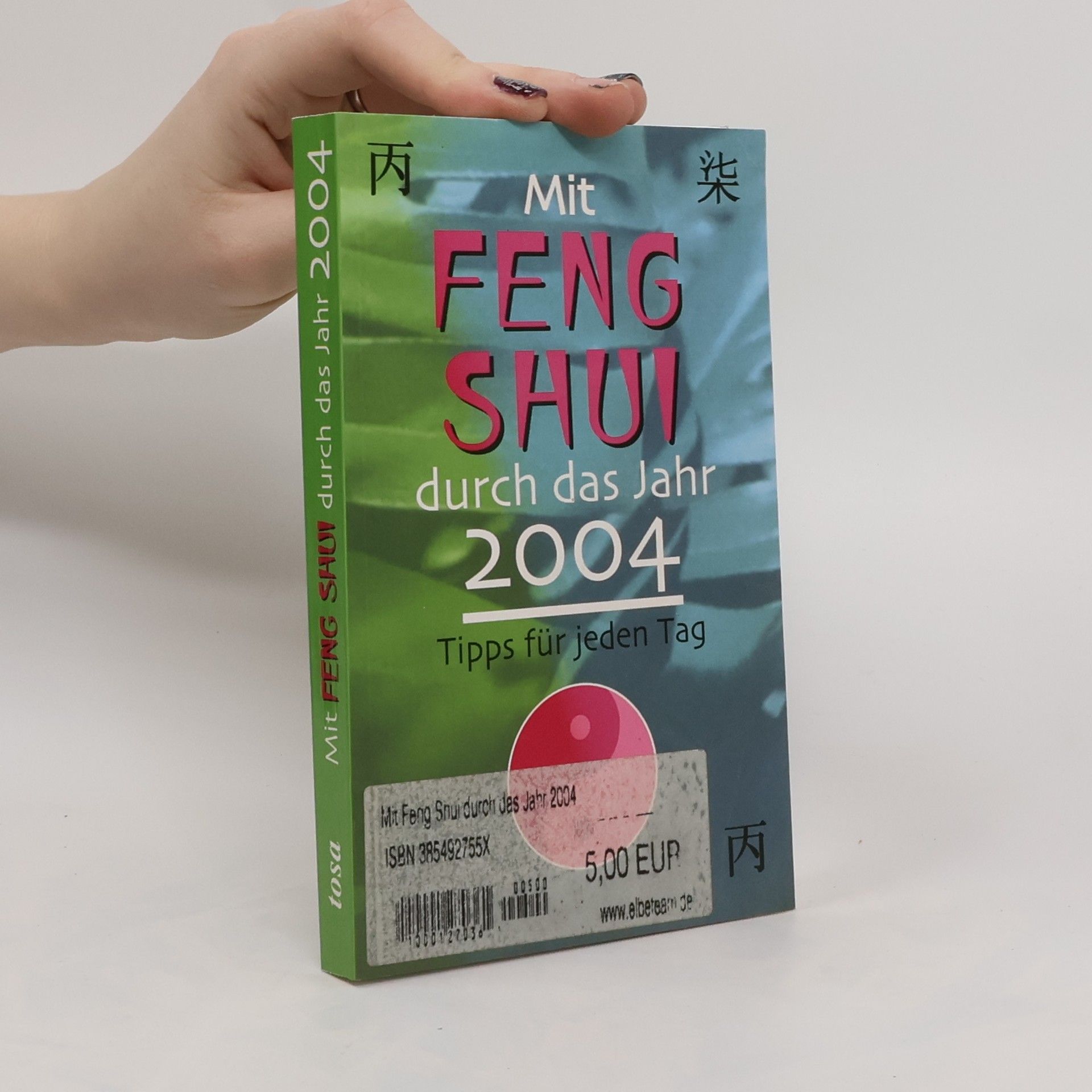 kolektiv Mit Feng Shui durch das Jahr 2004