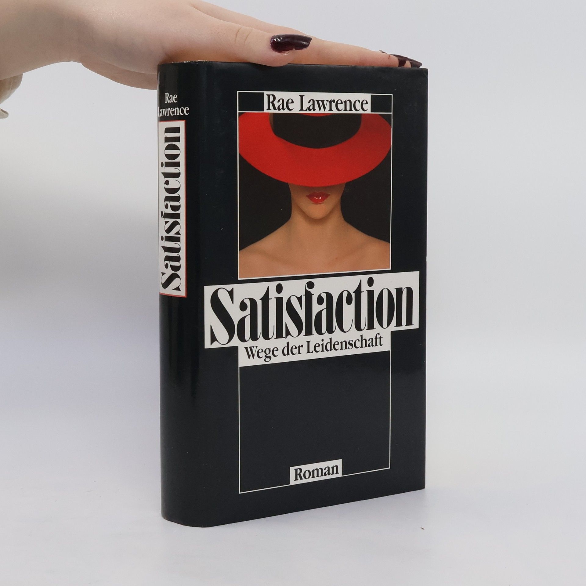 Rae Lawrence Satisfaction. Wege der Leidenschaft