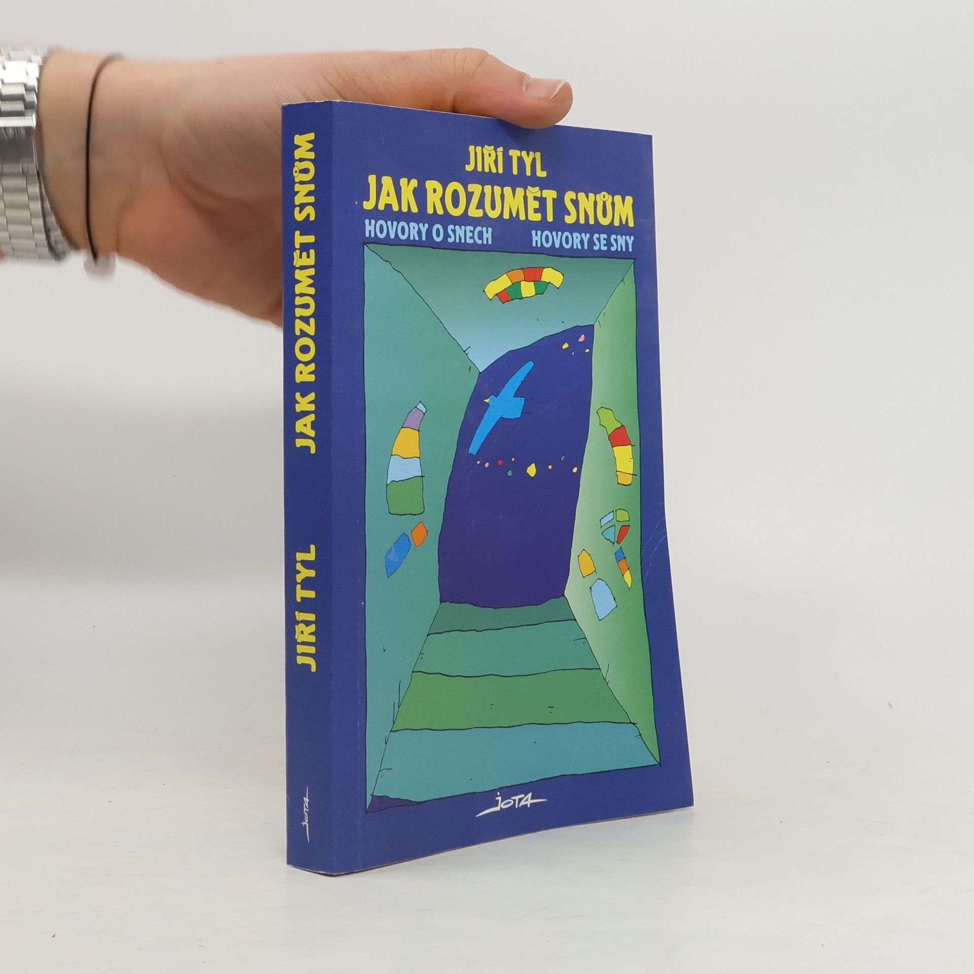 Jiří Tyl Jak rozumět snům. Hovory o snech, hovory se sny