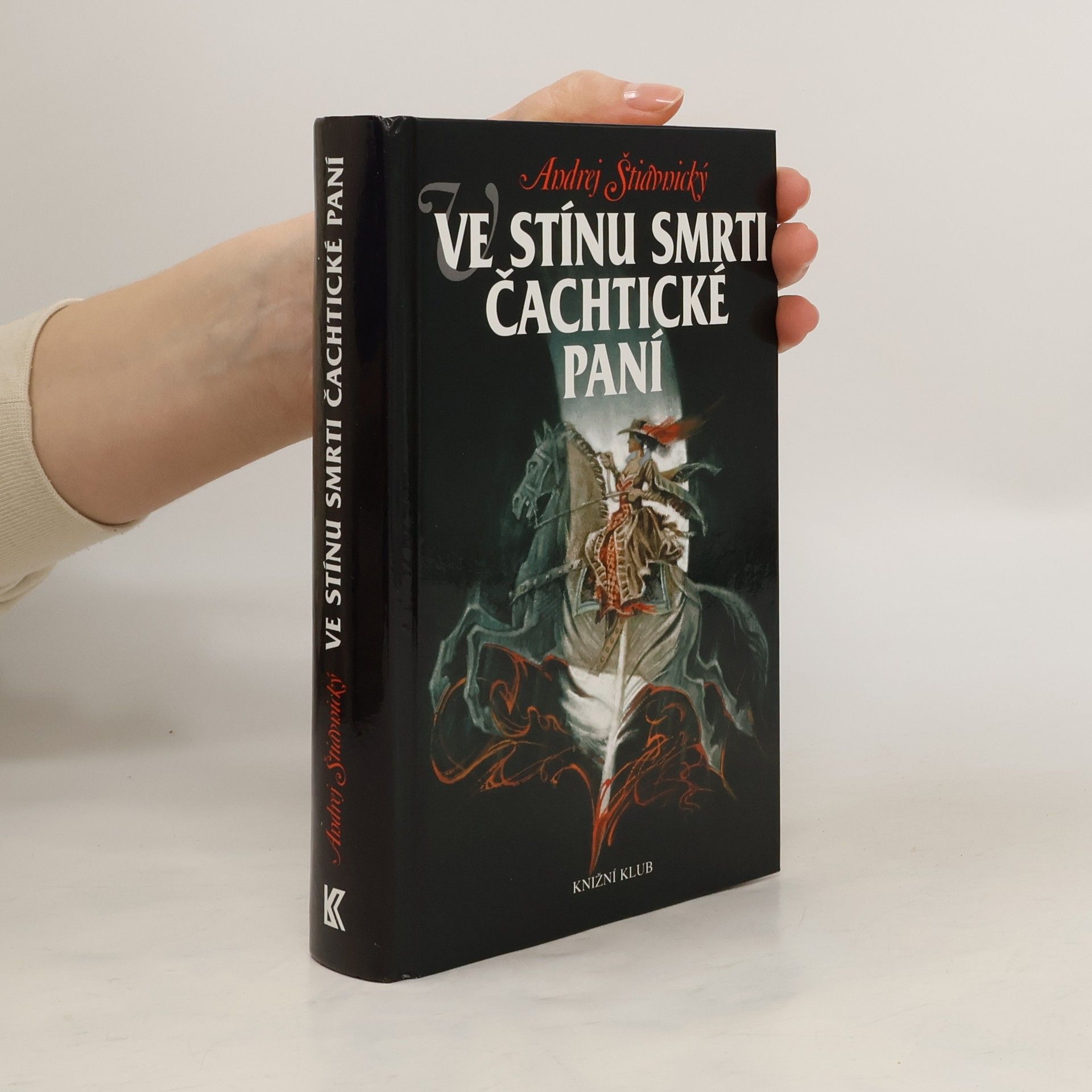 Andrej Štiavnický Ve stínu smrti Čachtické paní