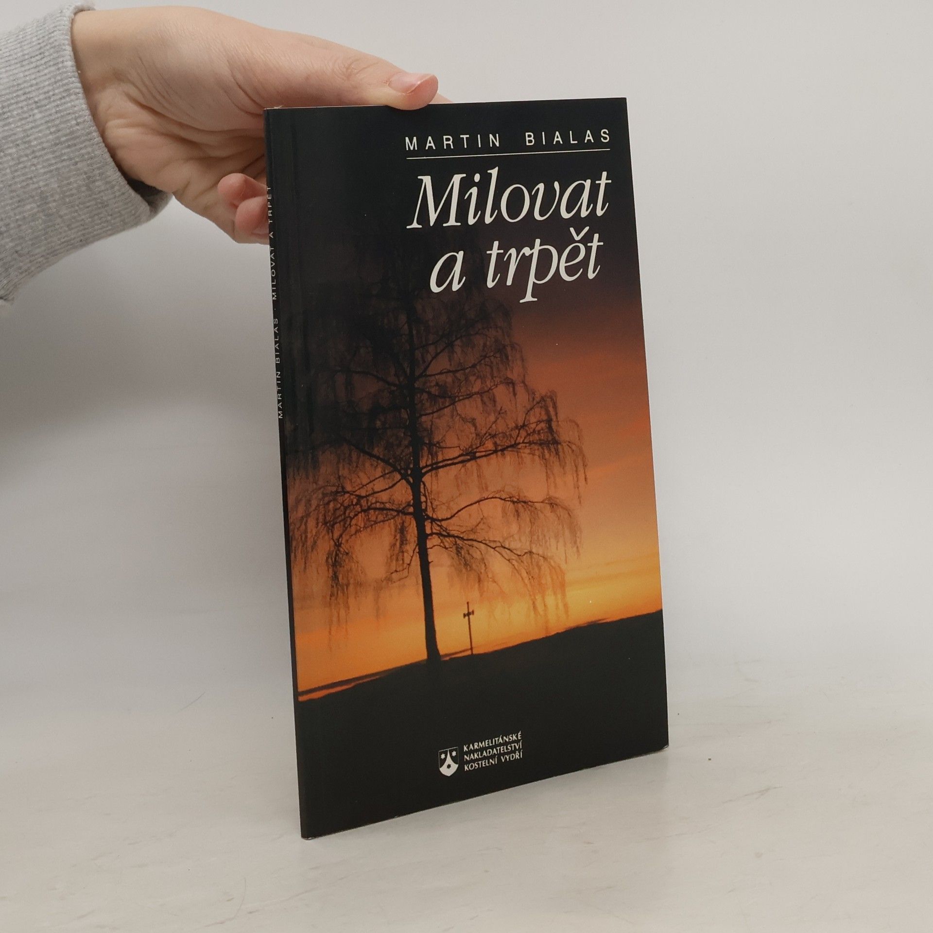 Martin Bialas Milovat a trpět