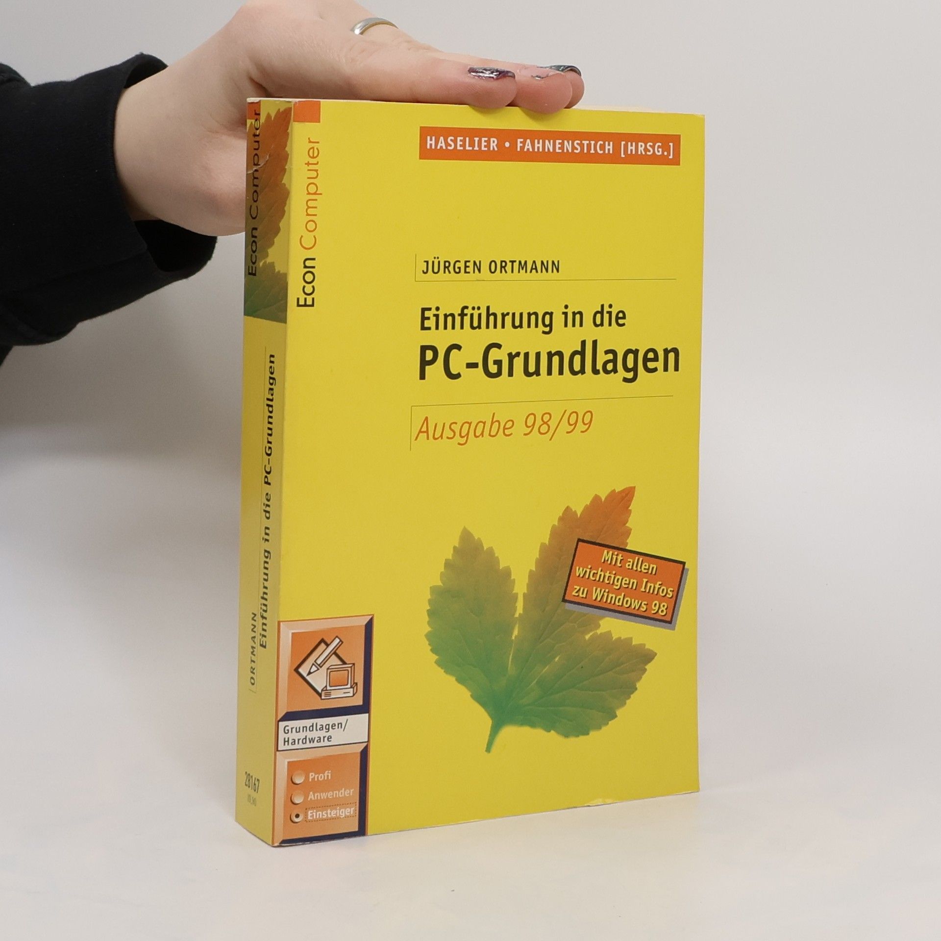 Jürgen Ortmann Einführung in die PC-Grundlagen. Ausgabe 98/99