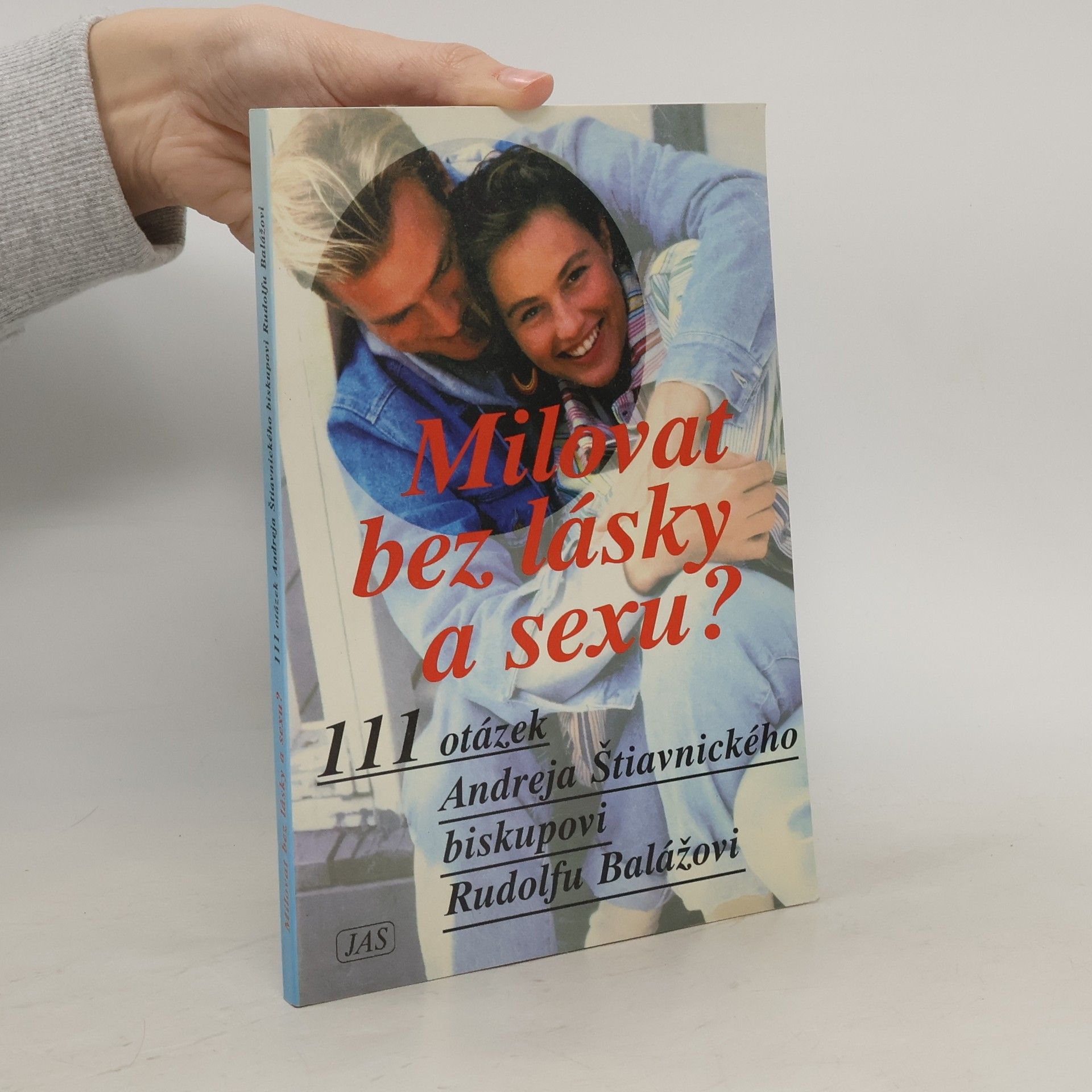 Andrej Štiavnický Milovat bez lásky a sexu?