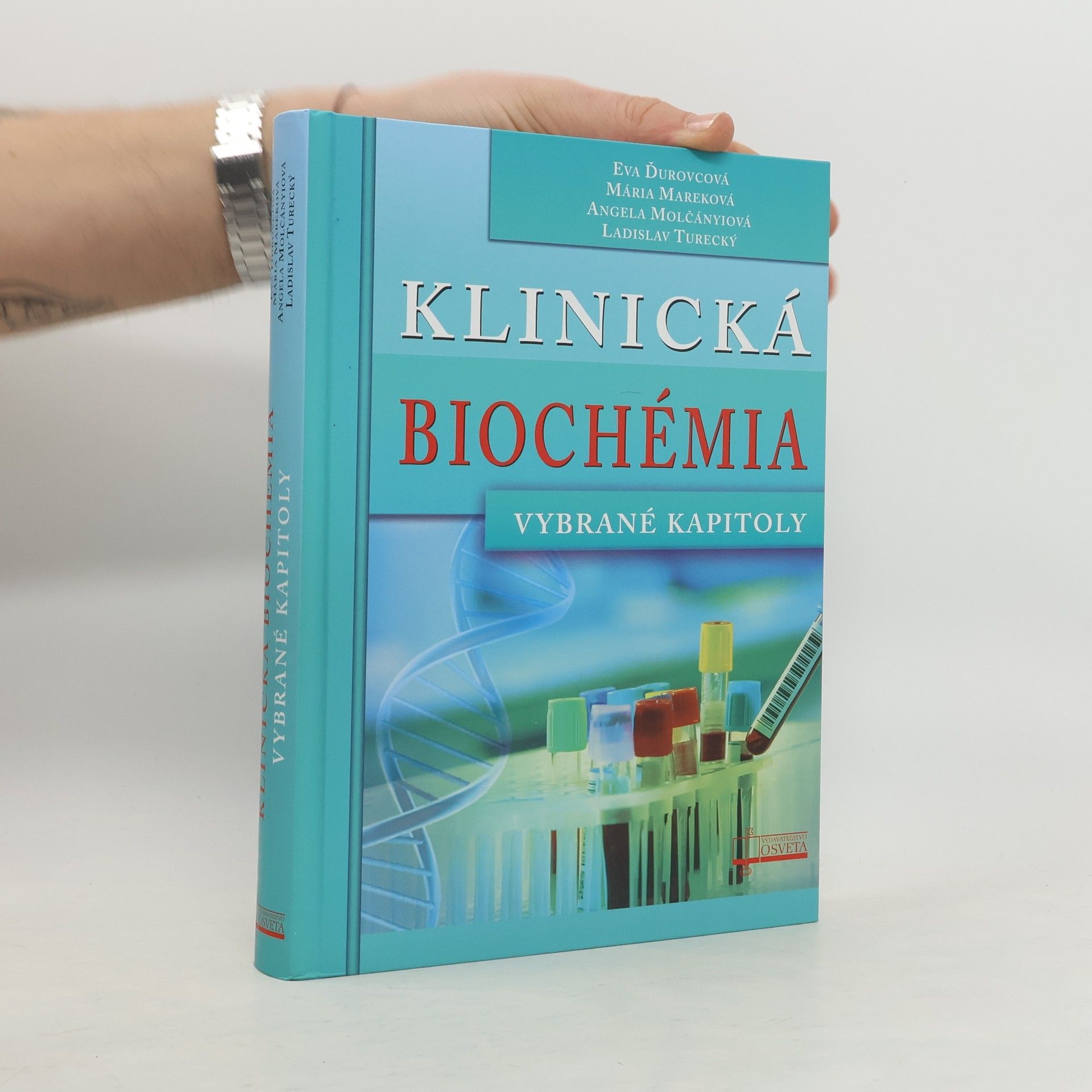 Eva Ďurovcová Klinická biochémia