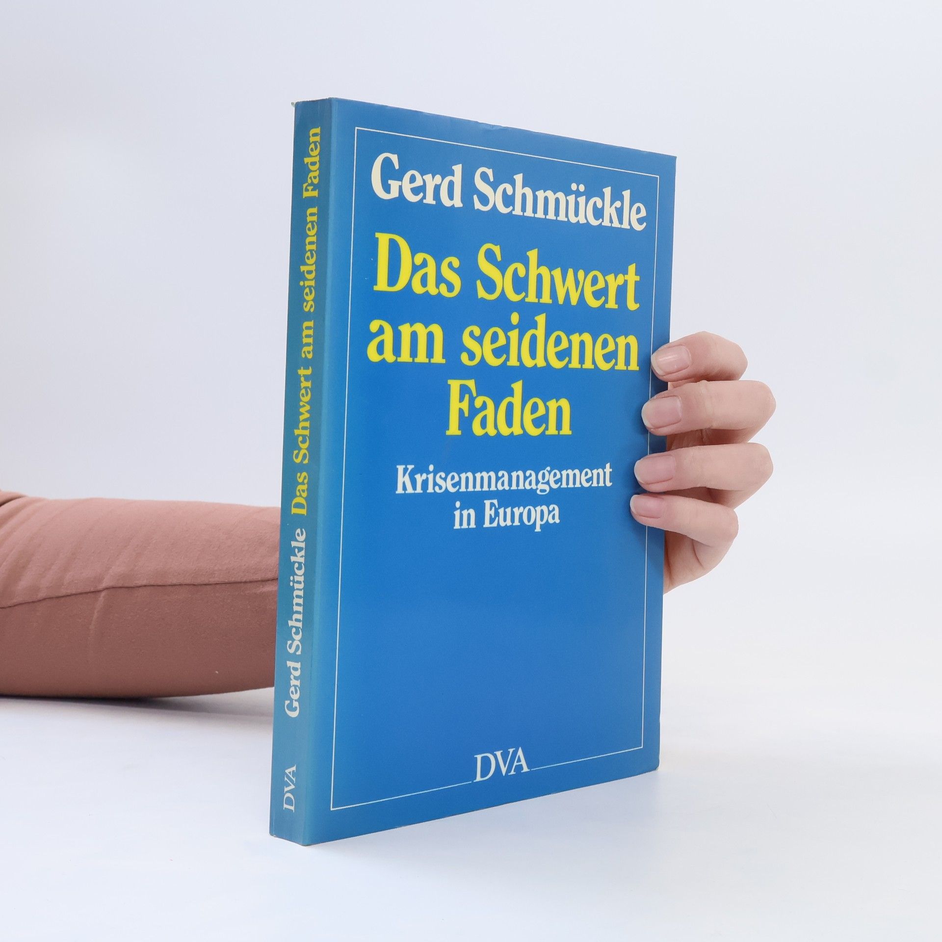 Gerd Schmückle Das Schwert am seidenen Faden